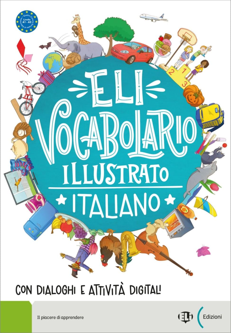 ELI Vocabolario Illustrato Italiano: con dialoghi e attività digitali. Buch mit digitalen Extras