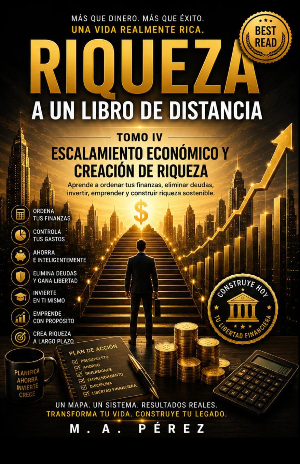 Riqueza a un Libro de Distancia: Tomo IV: Escalamiento Económico y Creación de Riqueza