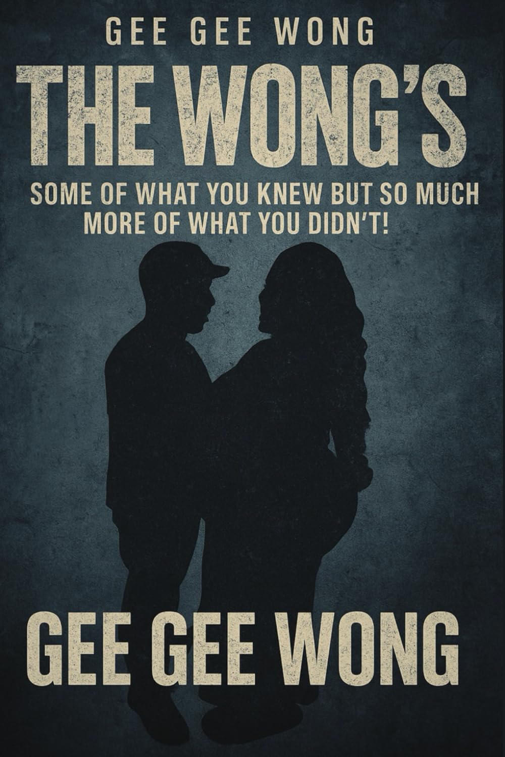Gee Gee Wong “The Wong’s”: Some Of What You Knew But So Much More Of What You Didn’t!