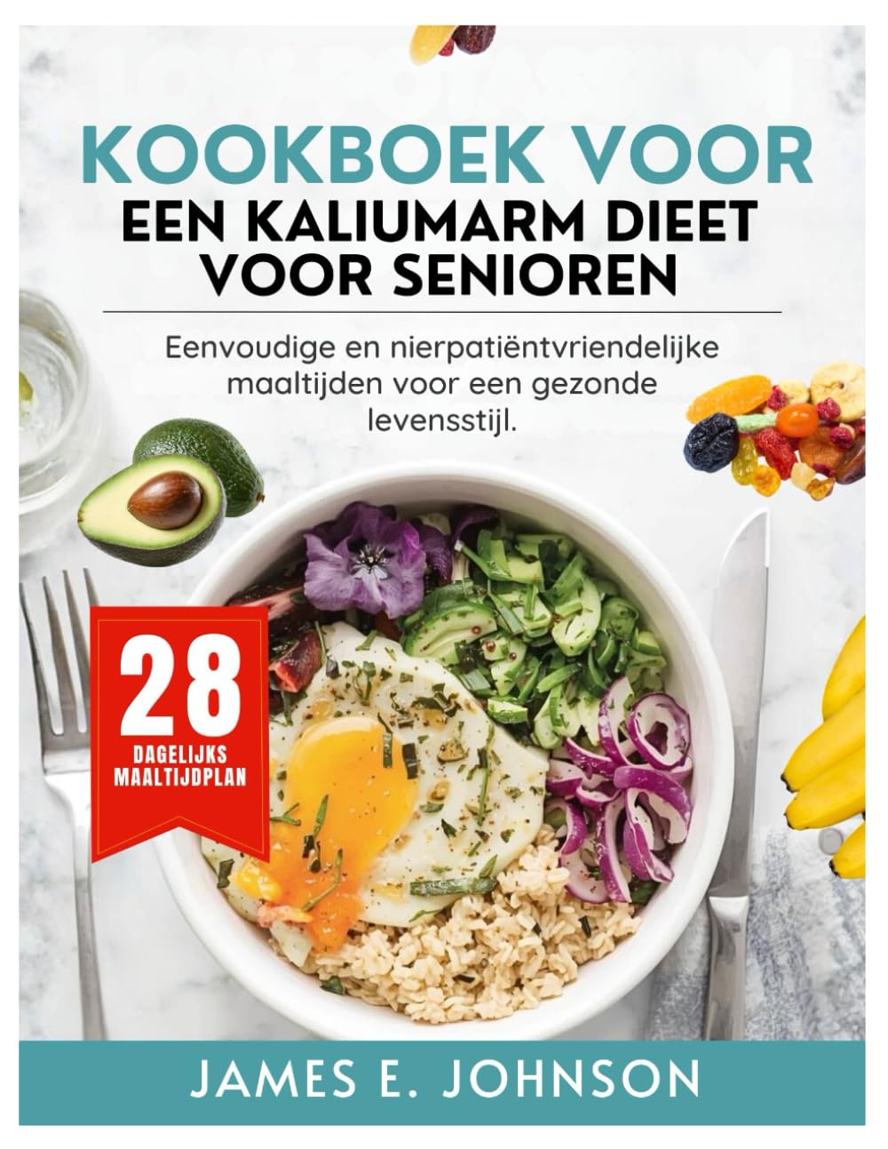 Kookboek voor een kaliumarm dieet voor senioren: Eenvoudige en nierpatiëntvriendelijke maaltijden voor een gezonde levensstijl (Easy, Quick & Simple Cookbooks)
