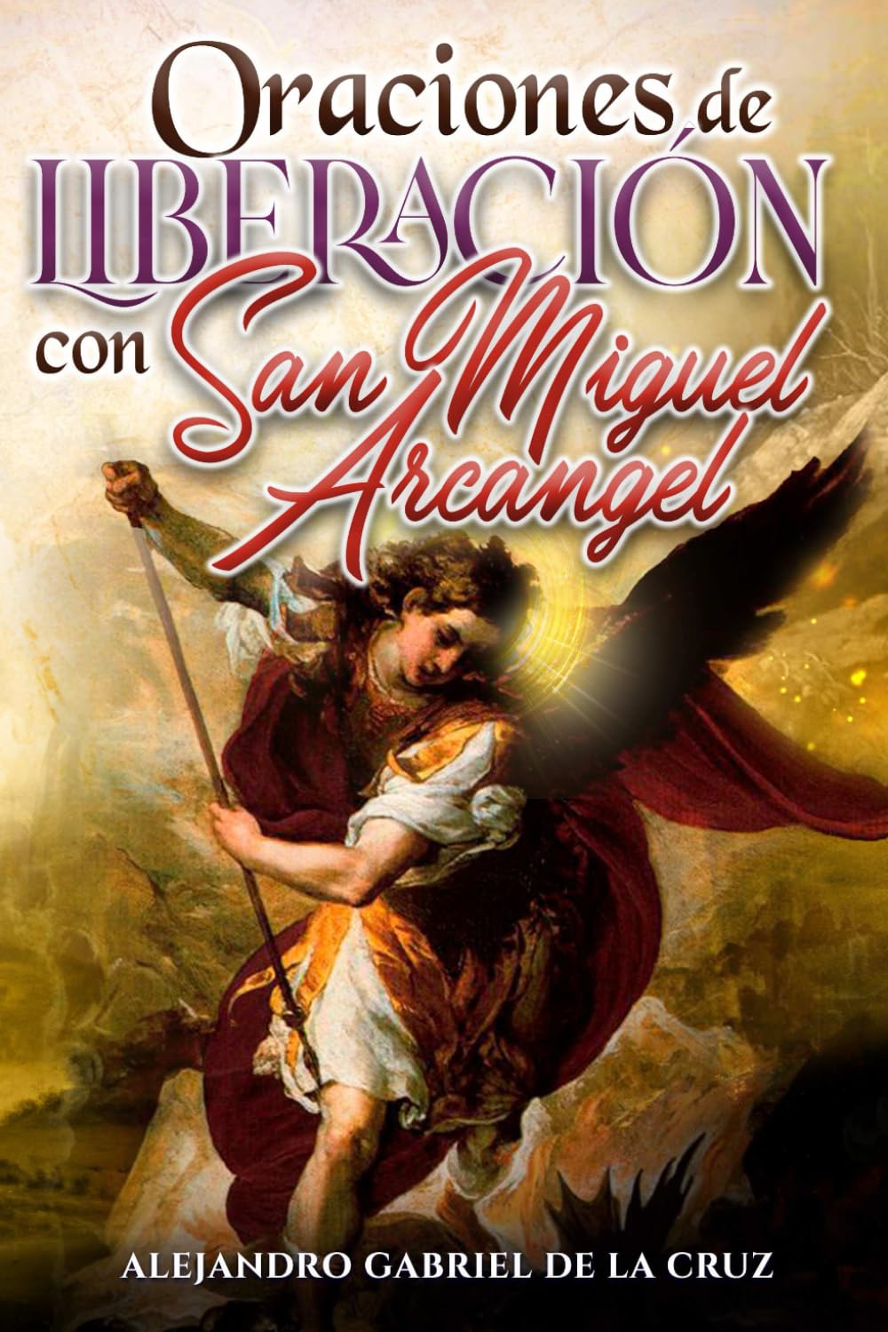 Oraciones de Liberación con San Miguel Arcángel