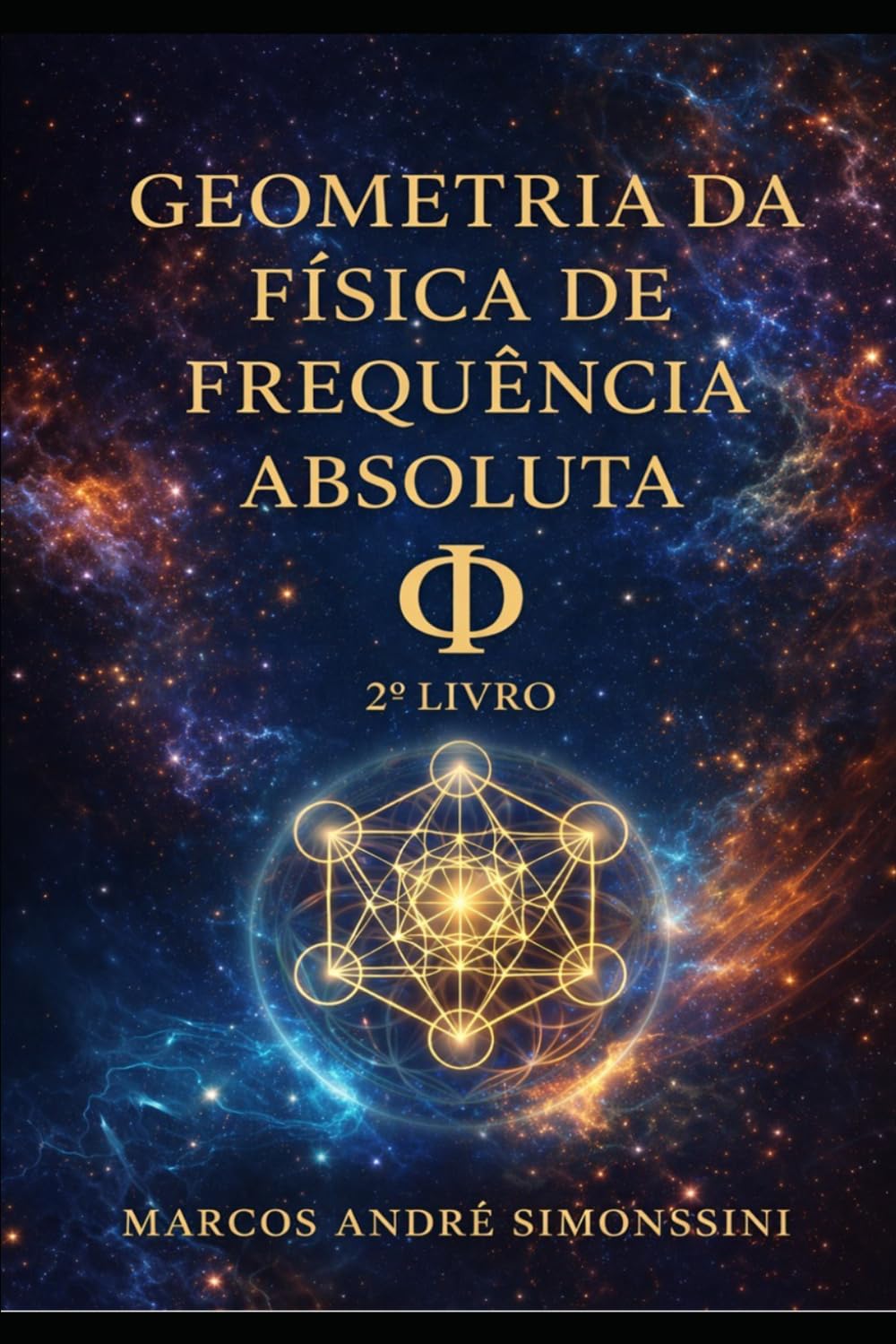 Geometria da Física de Frequência Absoluta: Geometria (Portuguese Edition)      Paperback – Large Print, December 29, 2025