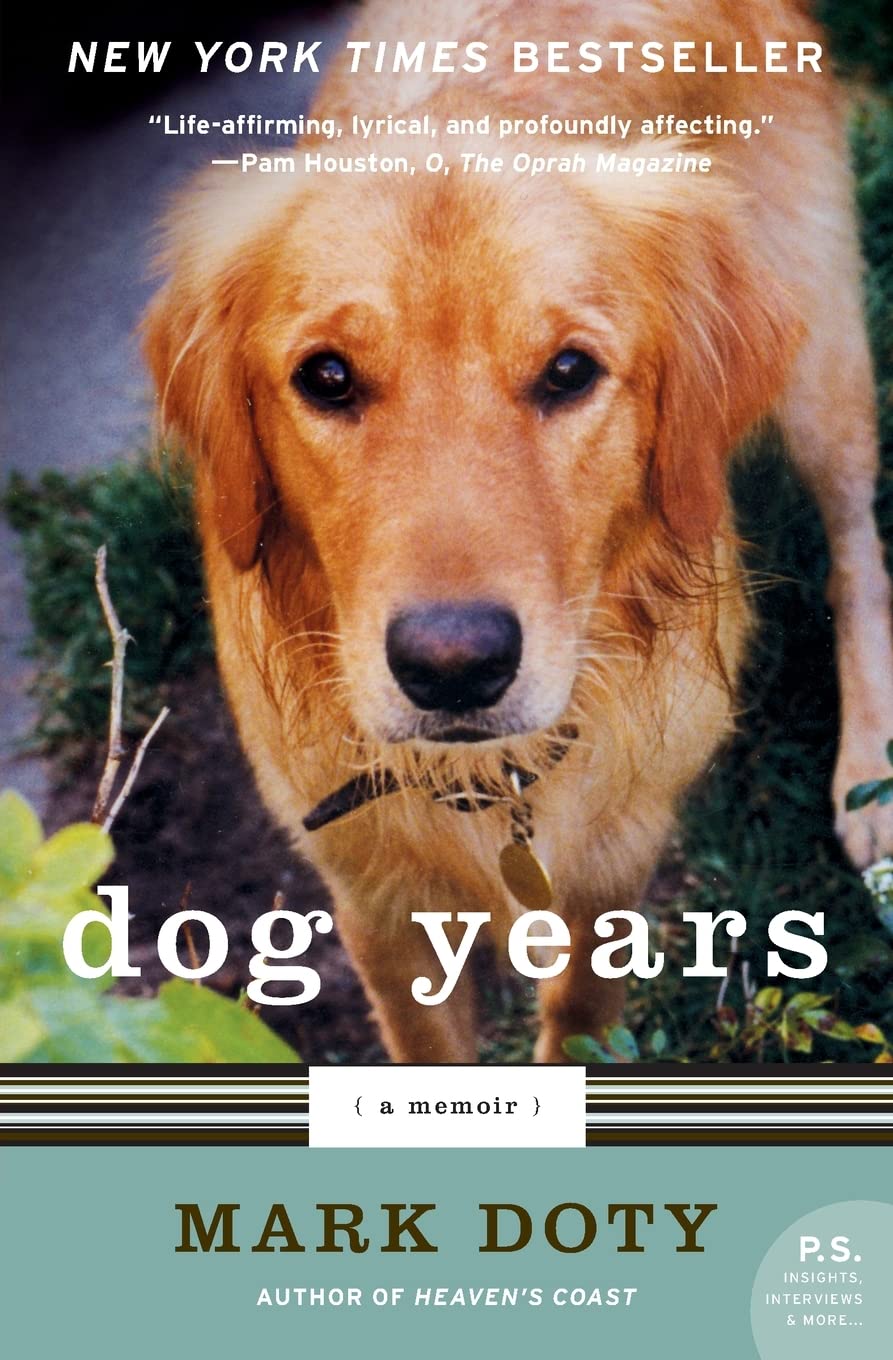Dog Years: A Memoir (P.S.),Mark Doty