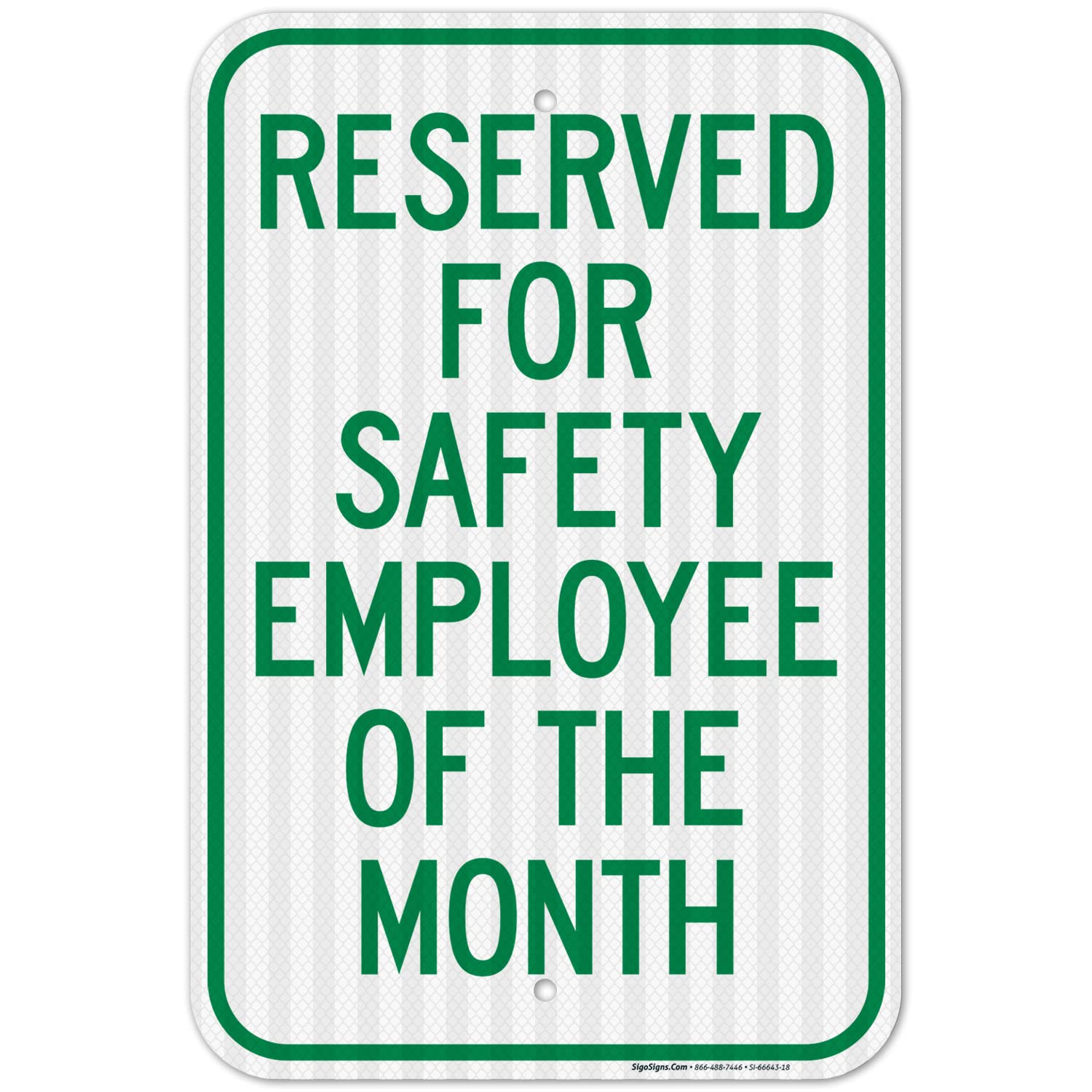 Reserved for Safety Employee of The Month Sign, 12x18 Inches, 3M EGP Reflective .063 Aluminum, Fade Resistant, Made in USA
