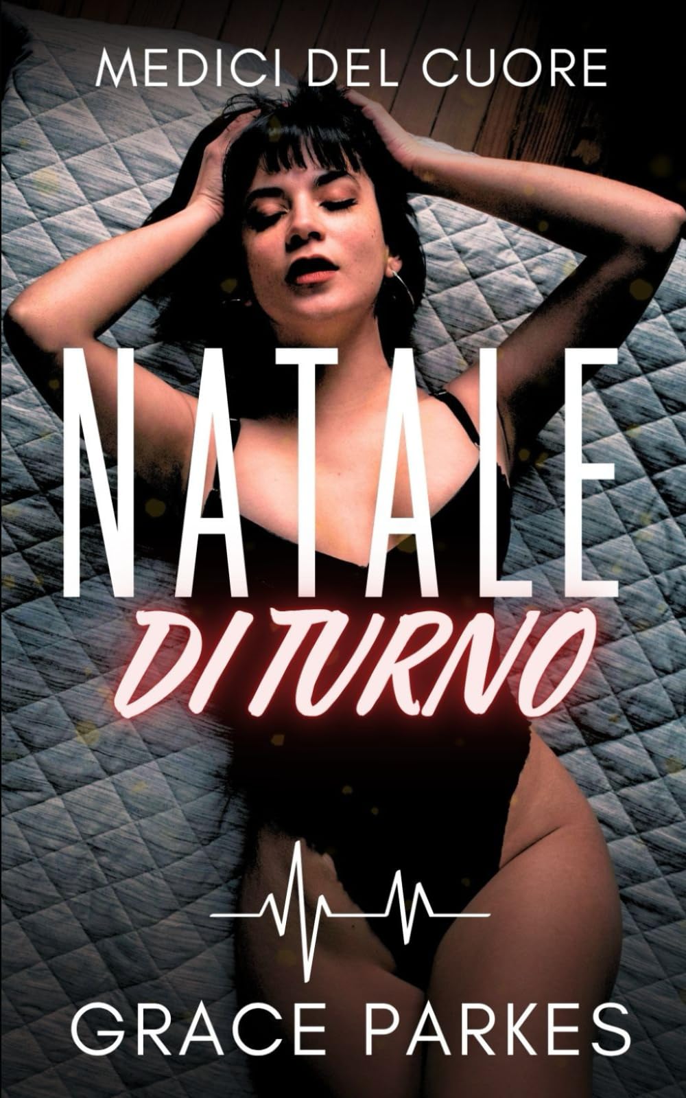 Natale di Turno: Una romance medica saffica, intensa e sensuale (Medici del cuore)