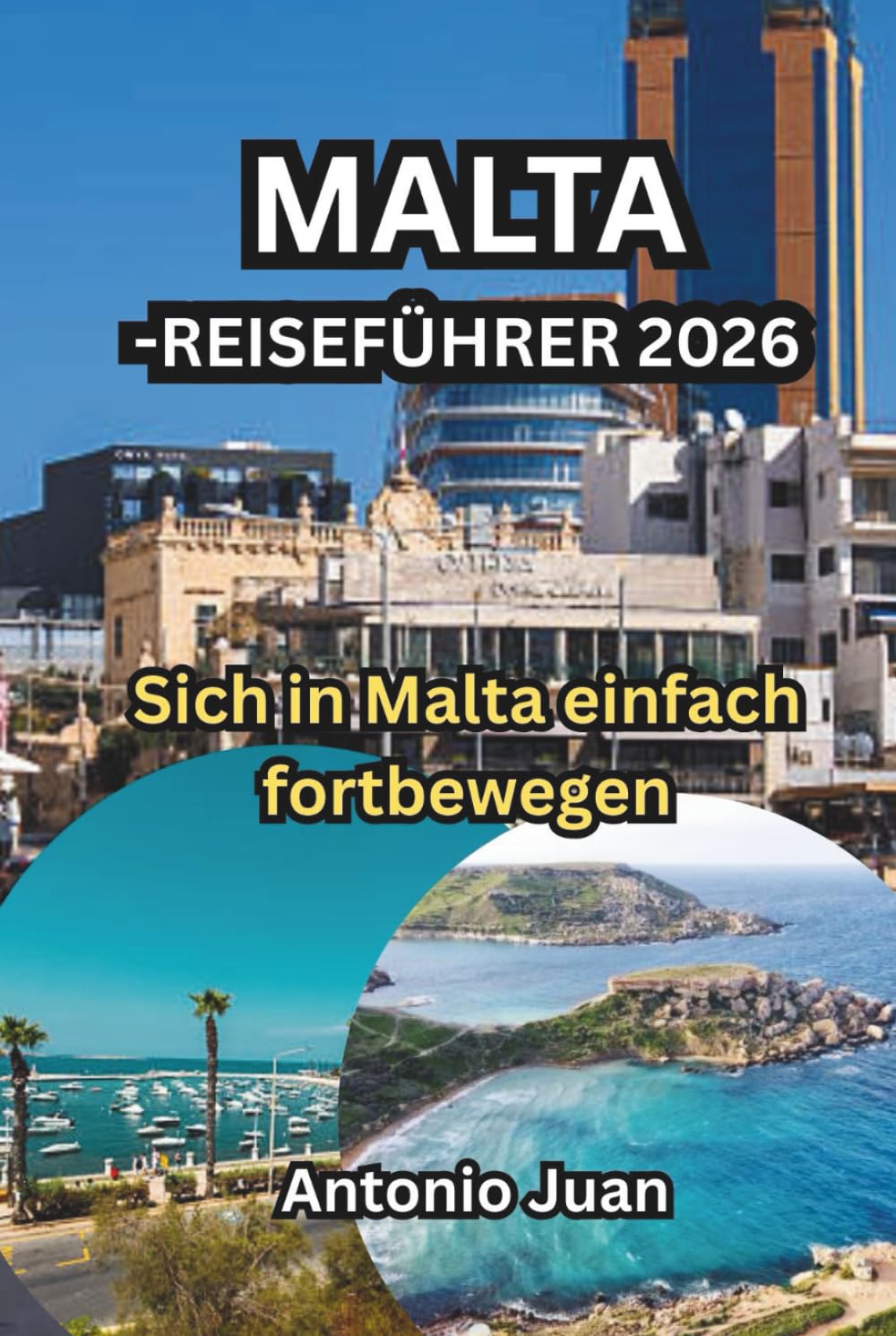 MALTA-REISEFÜHRER 2026: Sich in Malta einfach fortbewegen