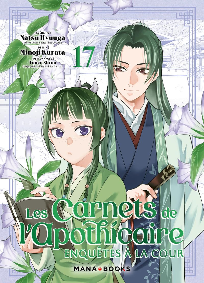 Les carnets de l'apothicaire - Enquêtes à la cour T17 - Natsu Hyuuga - Mana Books - broché - Manga
