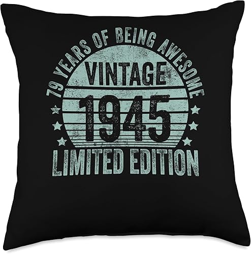 79 Year Old Vintage 1945 Limited Edition Bday Retro 79th Birthday Gifts Men Women Throw Pillow, 18x18, Multicolor