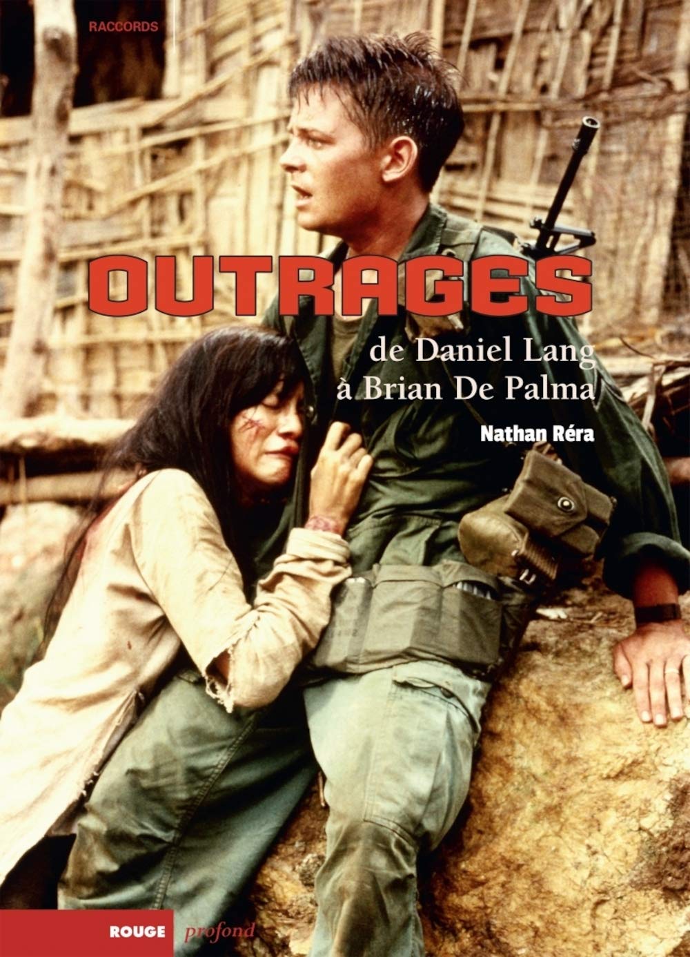 Livre Outrages Daniel Lang Brian De Palma Analyse Cinéma Vietnam