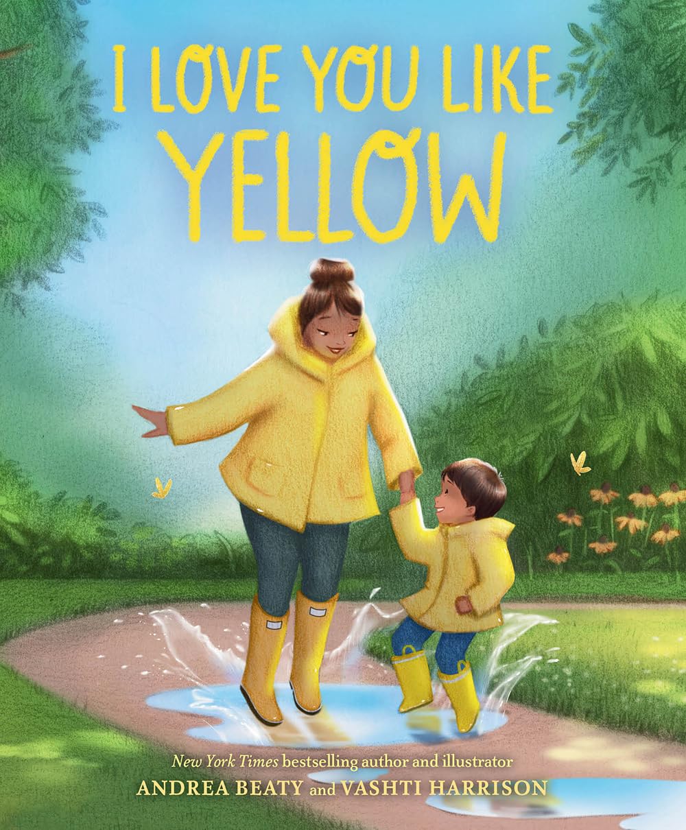 I Love You Like Yellow : A Board Book