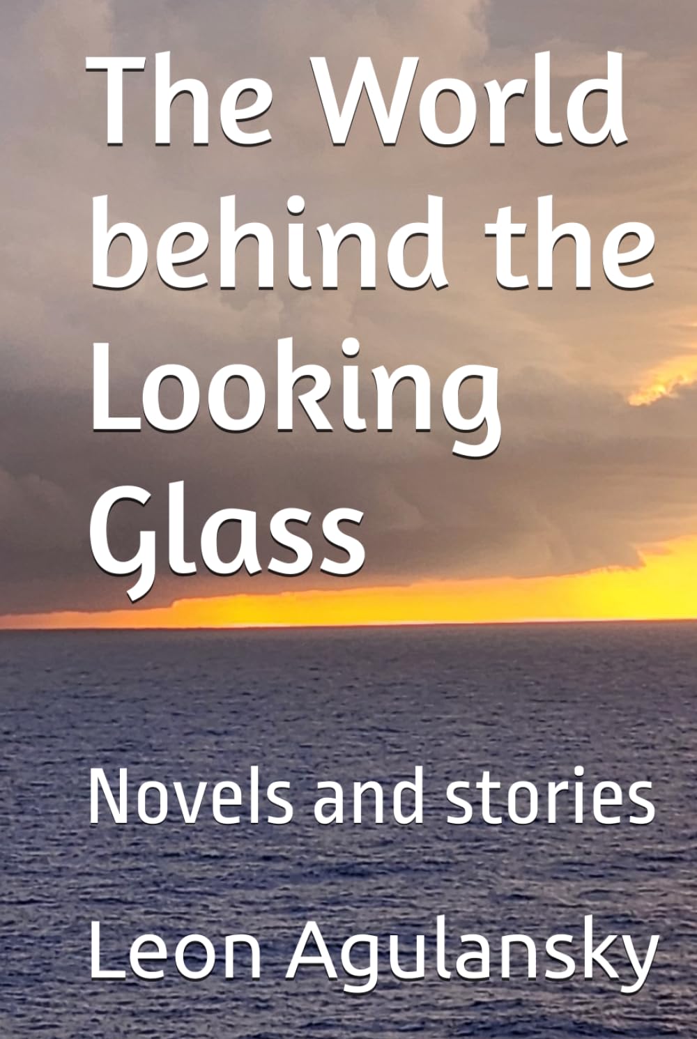 The World behind the Looking Glass