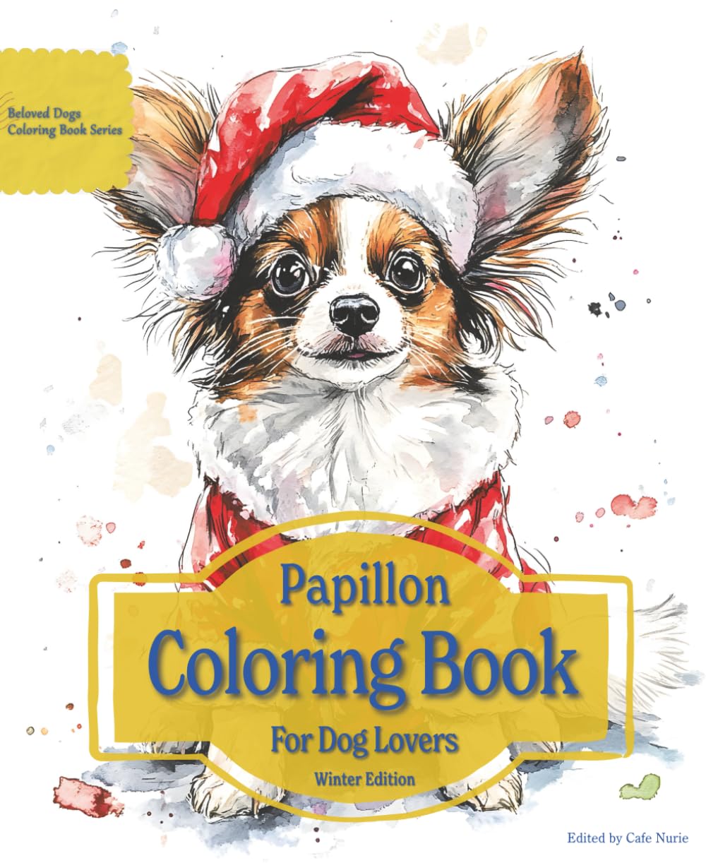 Papillon Coloring Book For Dog Lovers Winter Edition: Beloved Dogs Coloring Book Serise