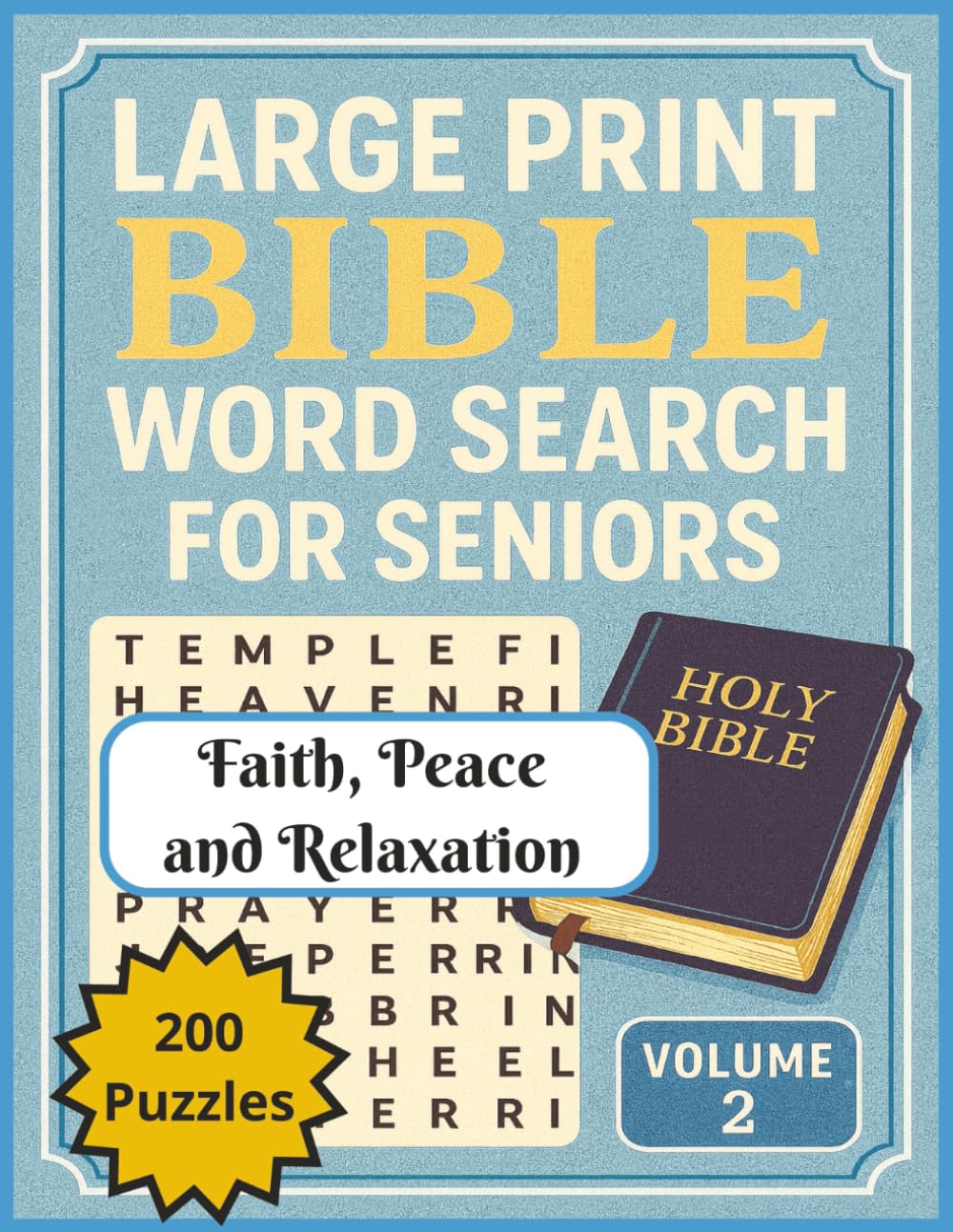 Large Print Bible Word Search: Easy Bible Puzzles, 200 Word Puzzles, Large Print Christian Activity Book, Large Print Bible Word Search for Seniors: Faith Peace Relaxation (Large Print Bible Puzzles)