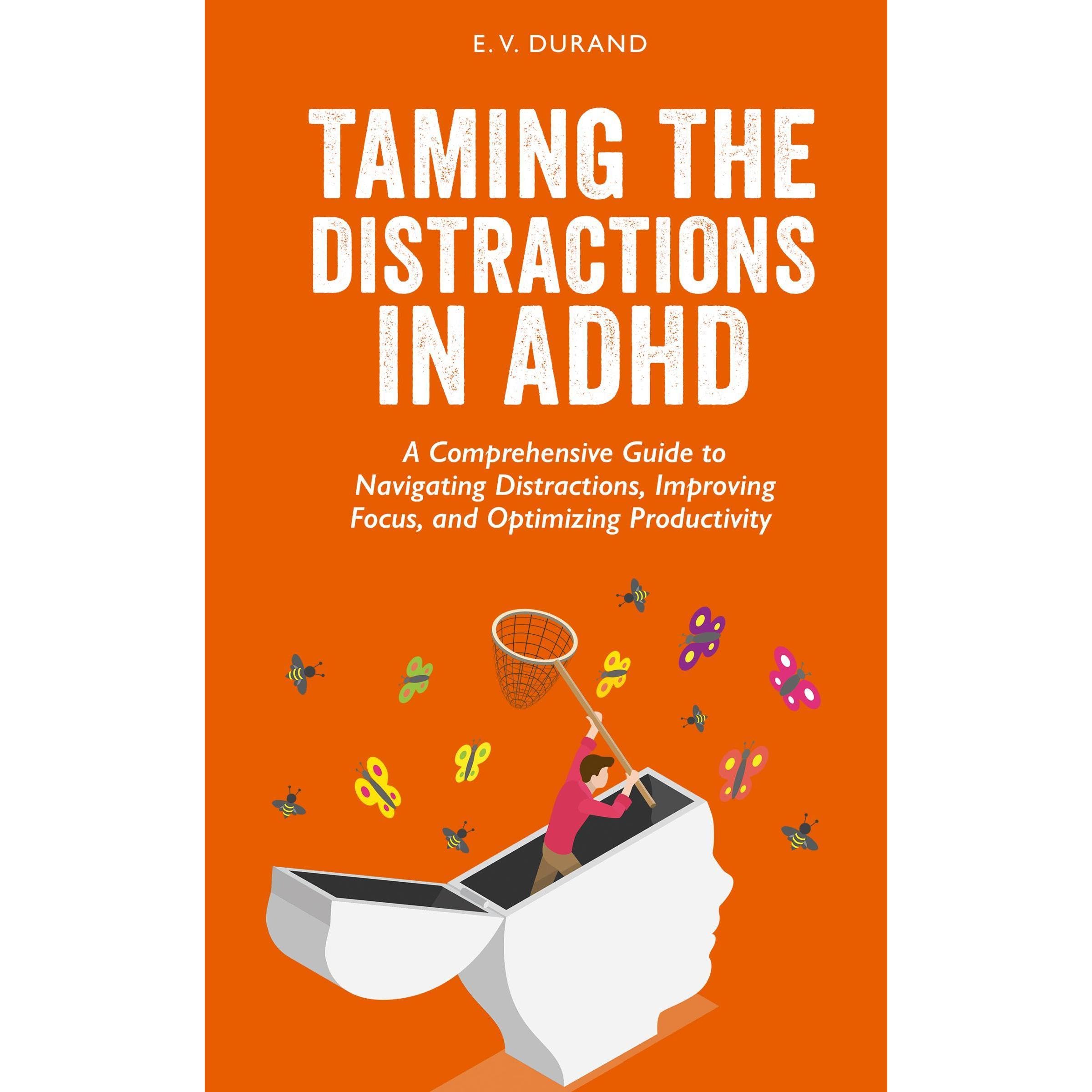 Taming the Distractions in ADHD