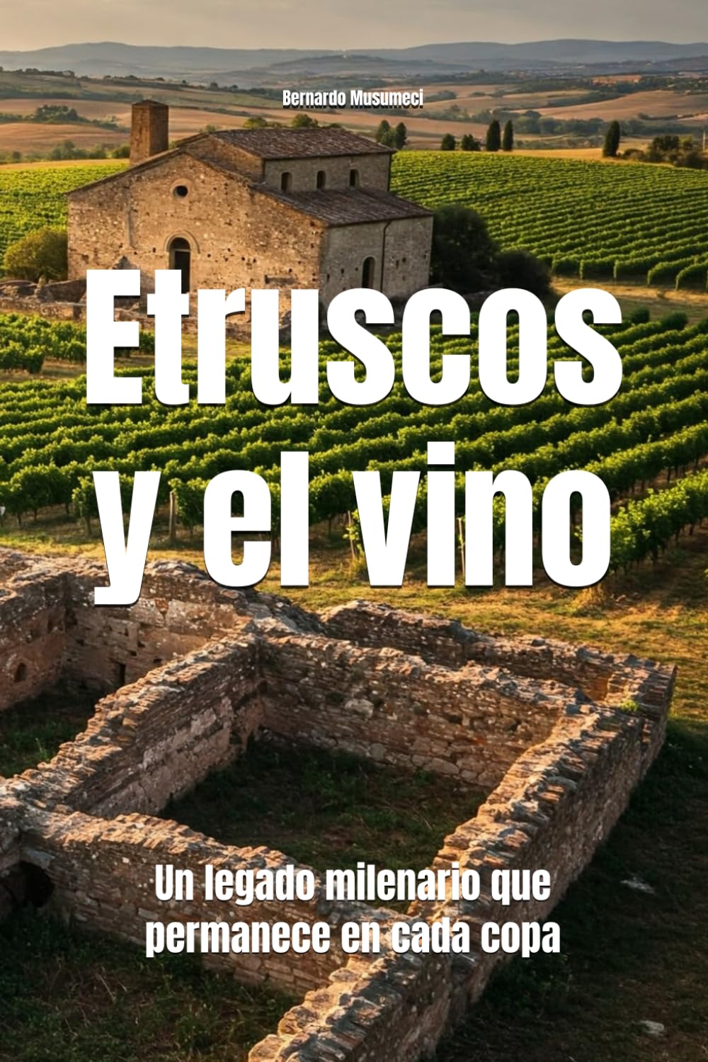 Los etruscos y el vino: Un legado milenario que permanece en cada copa (Wines of the World)