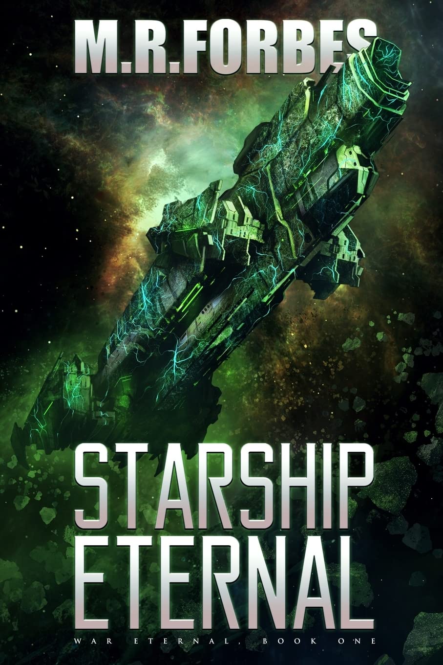Starship Eternal: Volume 1 (War Eternal)