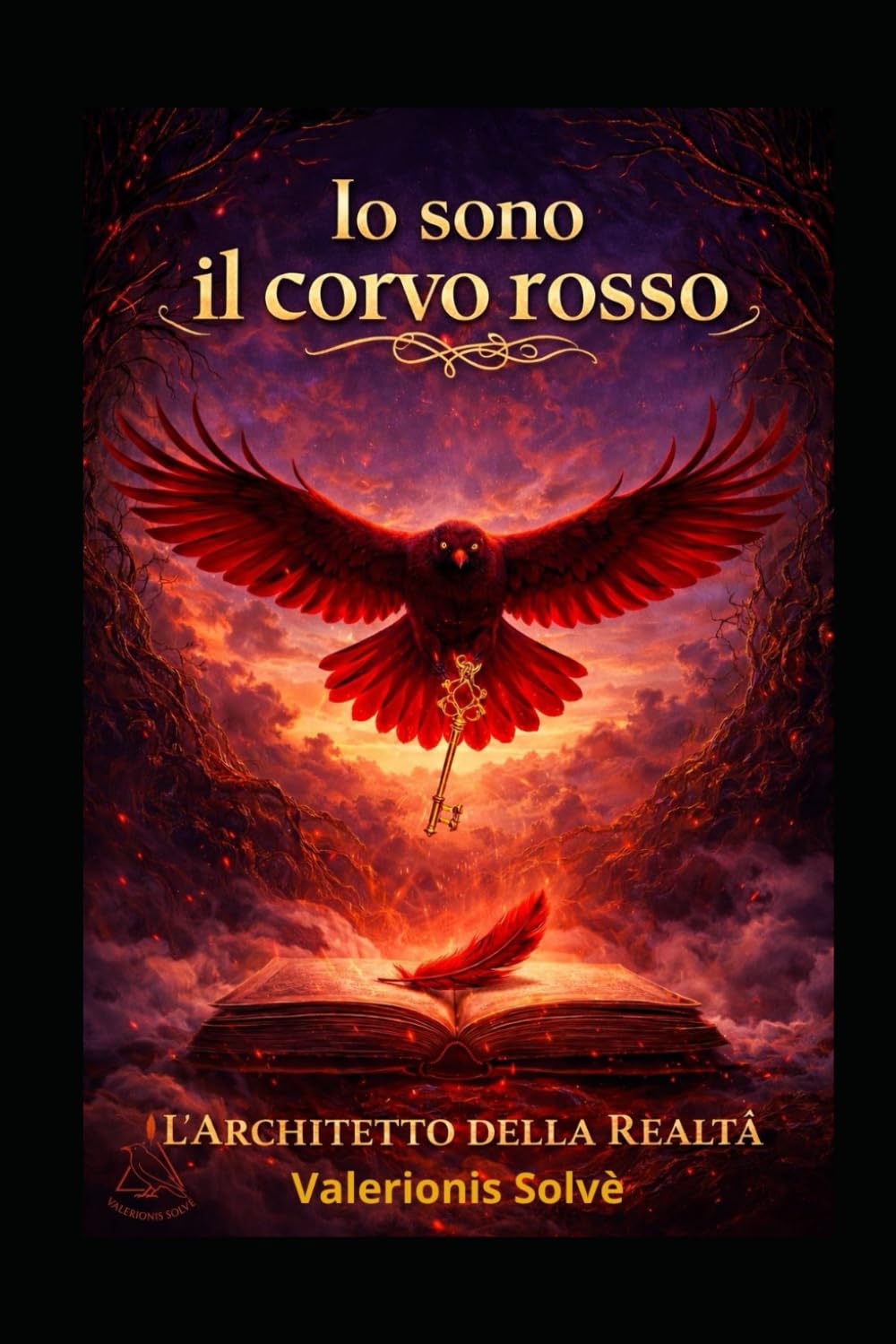Il Corvo Rosso - Vol. 2: Il Risveglio dell'Architetto (IO SONO IL CORVO ROSSO)