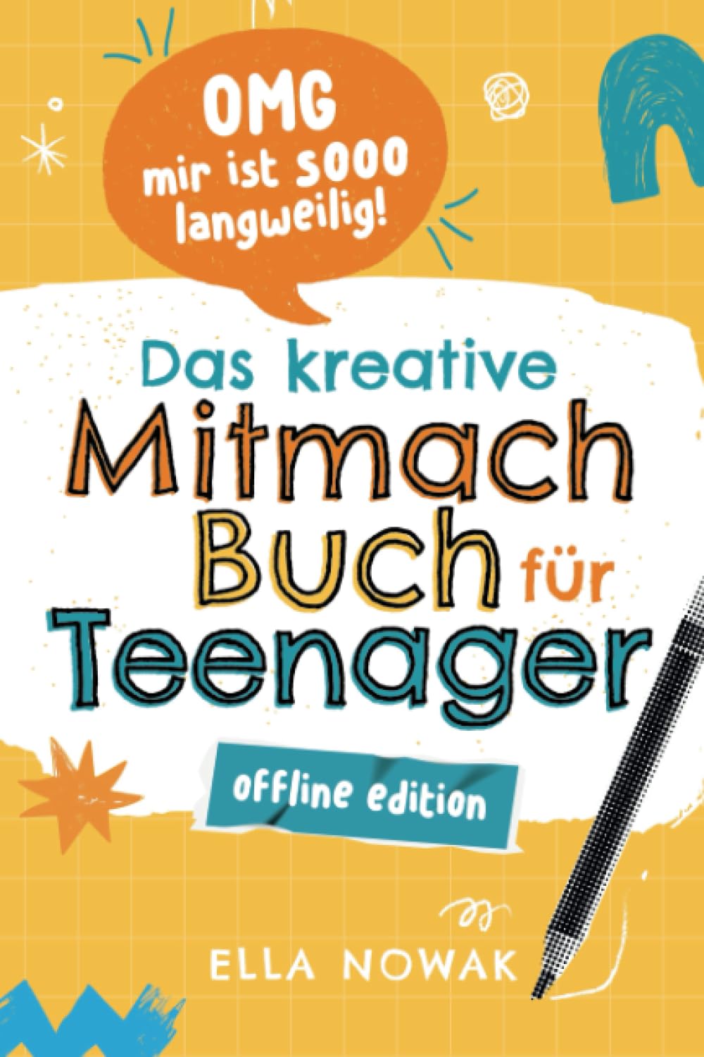 Das kreative Mitmachbuch für Teenager