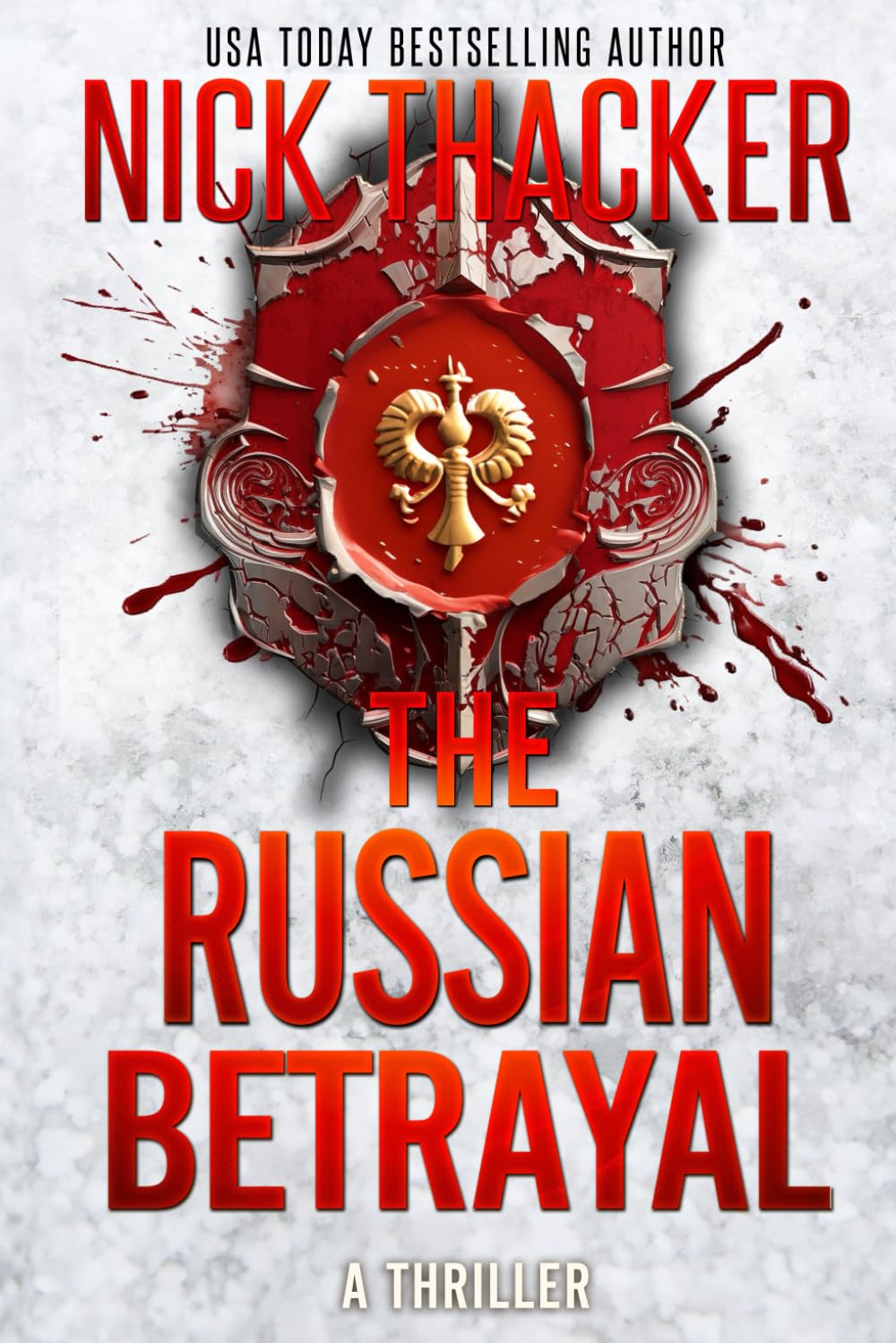 The Russian Betrayal (Harvey Bennett Thrillers)