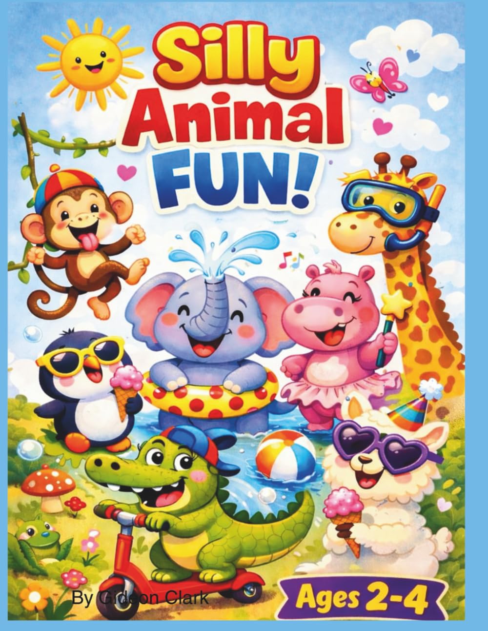 Silly Animal Fun!: Animal Coloring Book for Kids ages 2-4