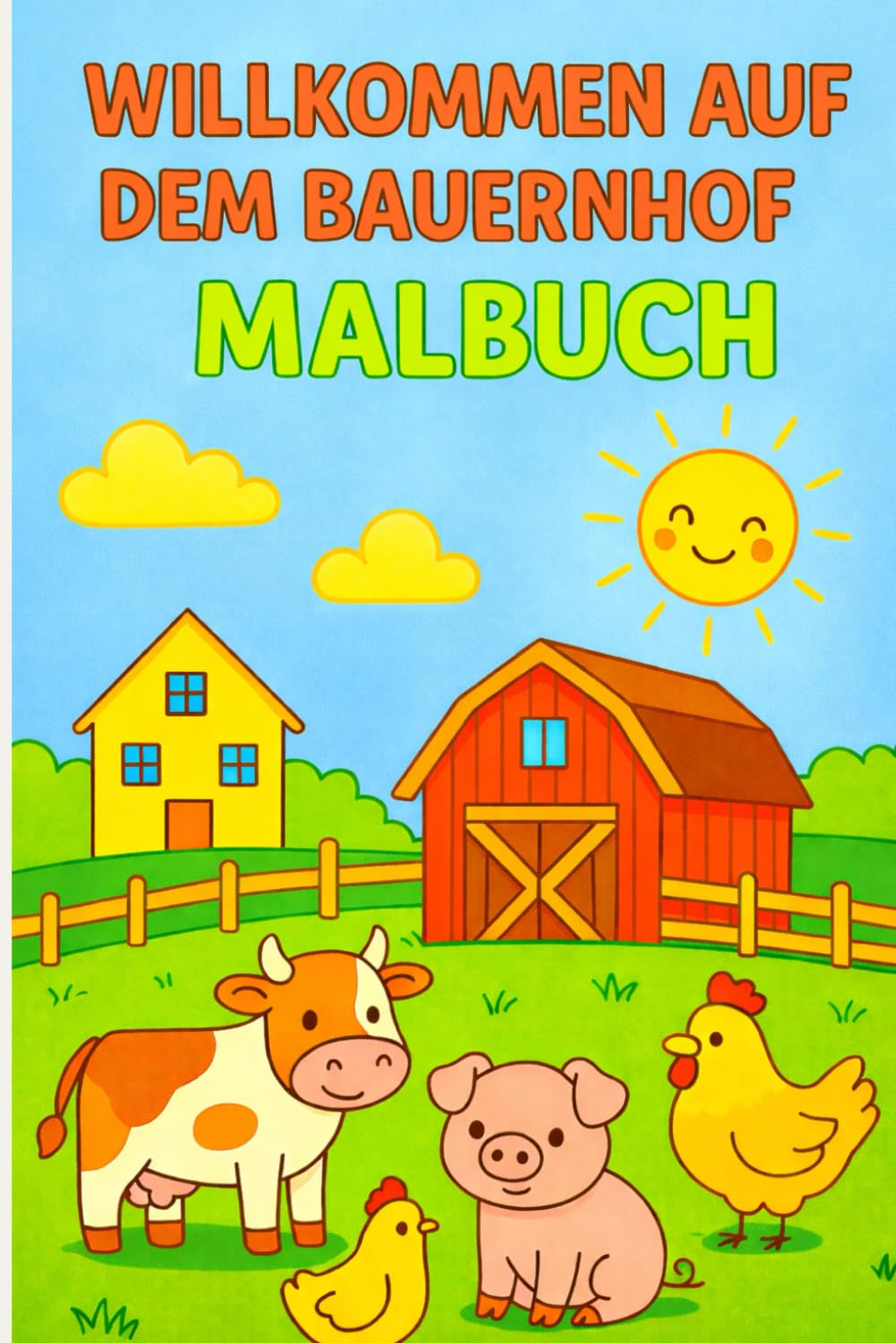 Willkommen auf dem Bauernhof - Malbuch
