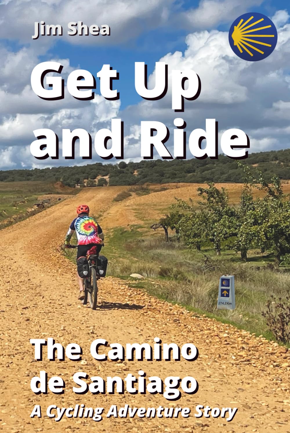 Get Up and Ride: The Camino de Santiago - A Cycling Adventure Story