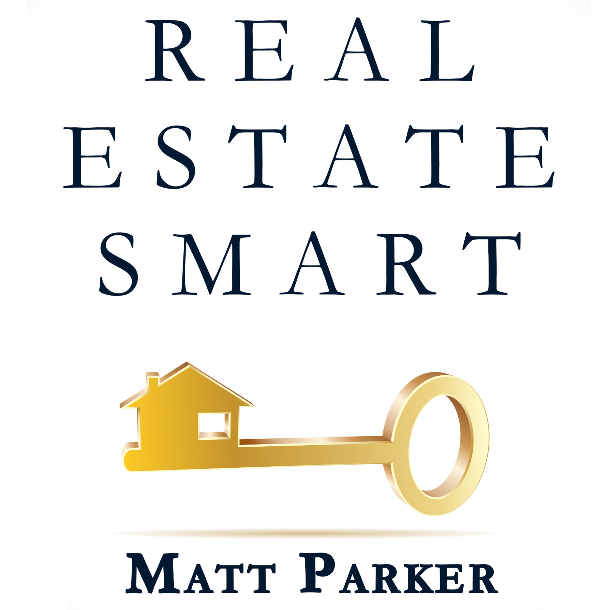Cover art for Real Estate Smart: The New Home Buying Guide