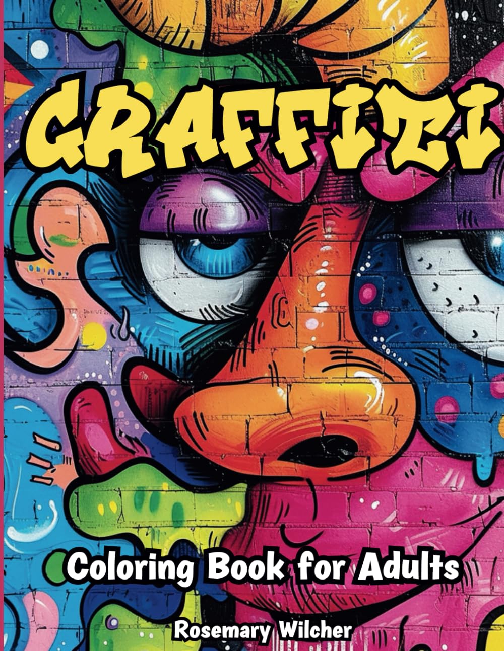 Graffiti Coloring Book for Adults: 50 Original Street Art Drawings ...