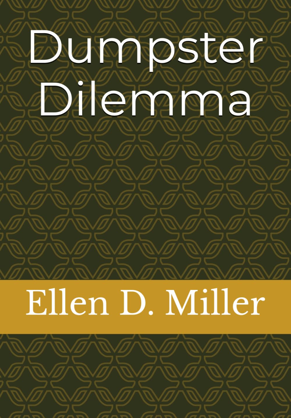 Dumpster Dilemma (Marston Mysteries and Romance Series)