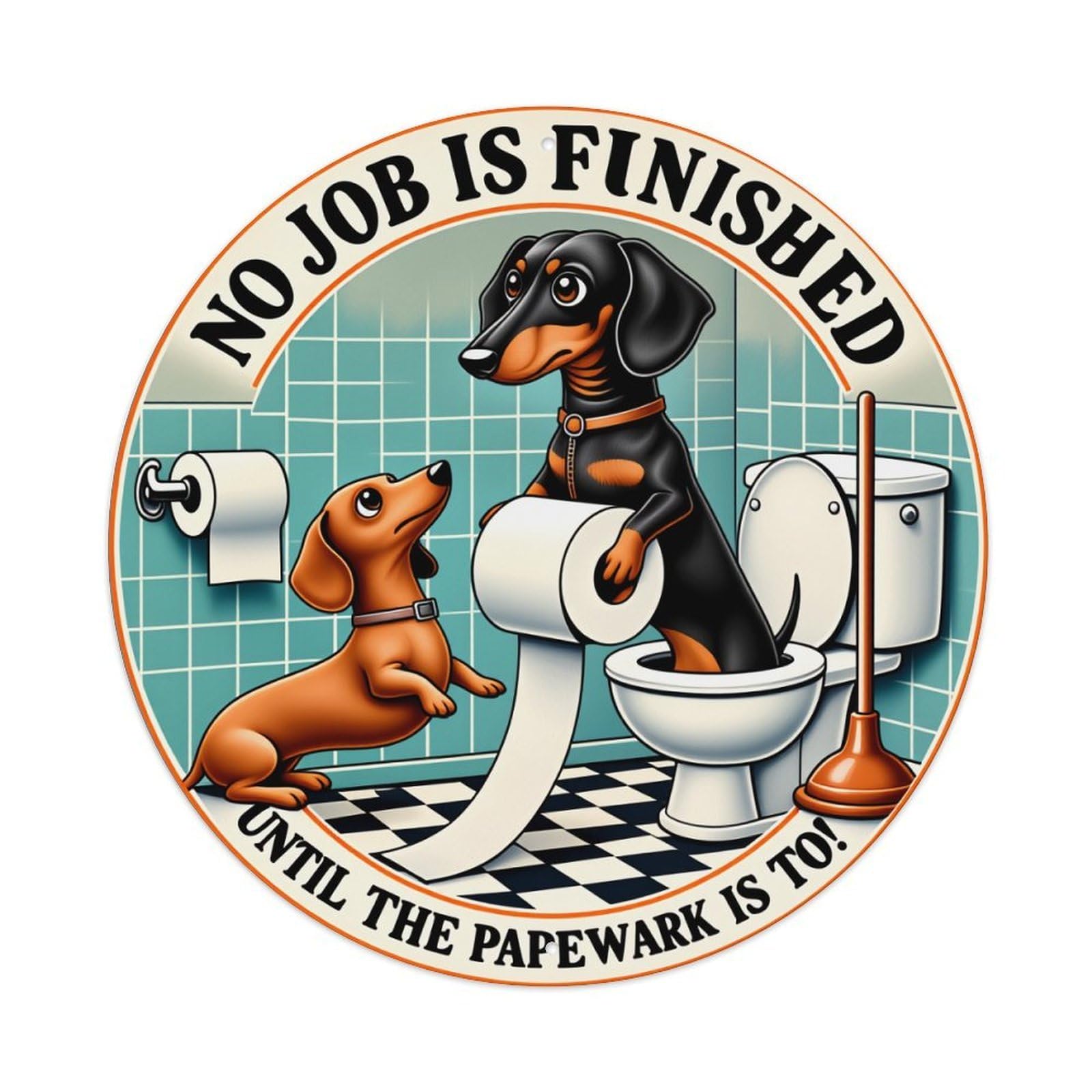 Dachshund Toilet Paper Roll Plunger Round Tin Sign Vintage Style Metal Sign Home Bar Garden Wall Plaque Decor Metal Poster 8x8 Inch