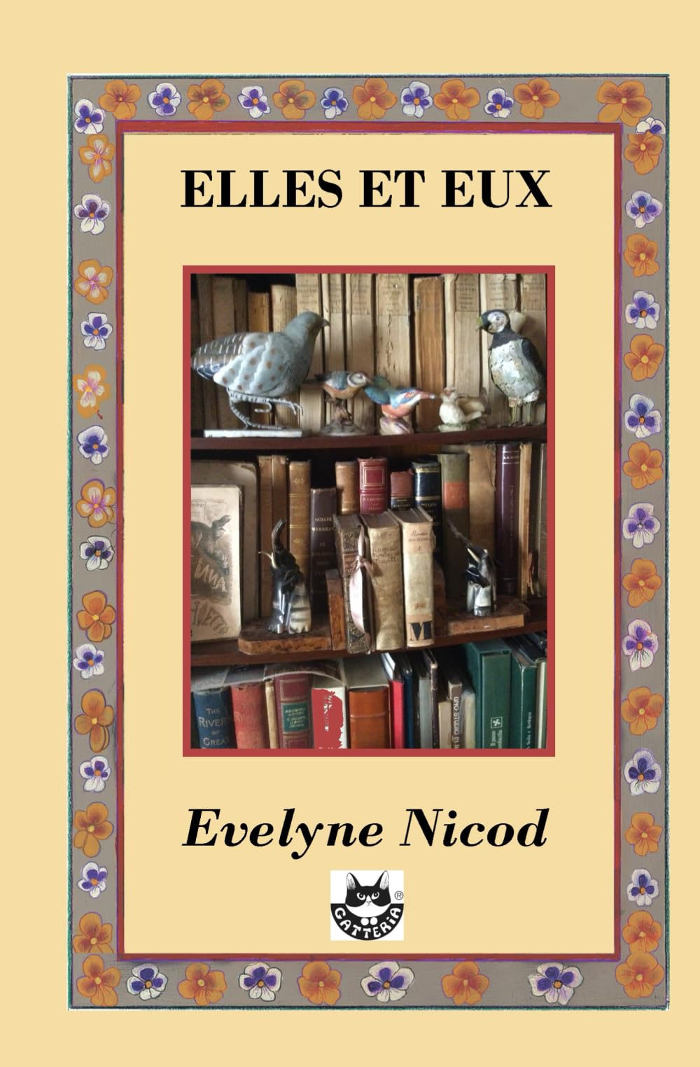 Elles et eux: Dix-huit récits de vies partagées, souvenirs et leçons à l’âge des bilans (Recueil de récits au féminin)
