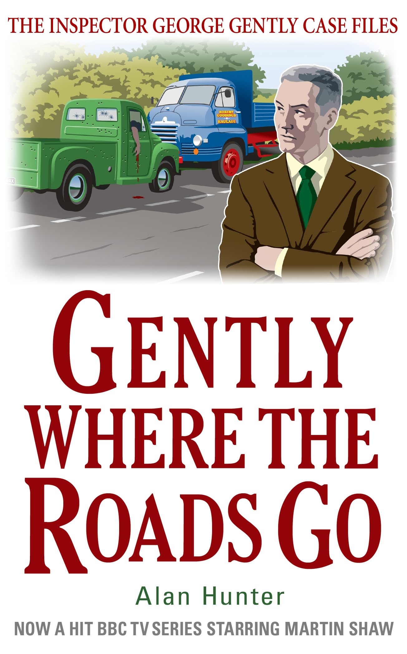 Gently Where the Roads Go: A Format (George Gently)
