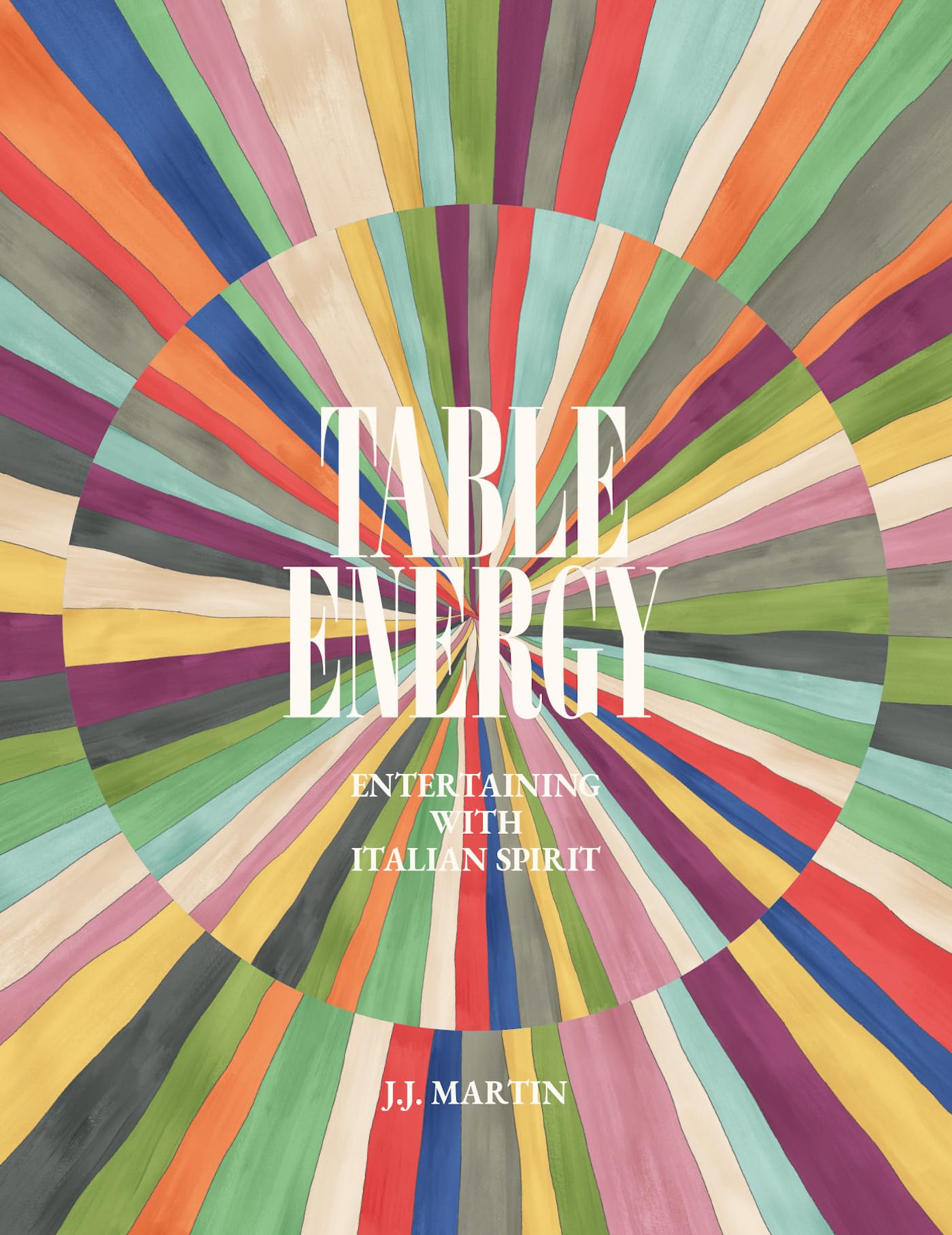 Table Energy: Entertaining with Italian Spirit