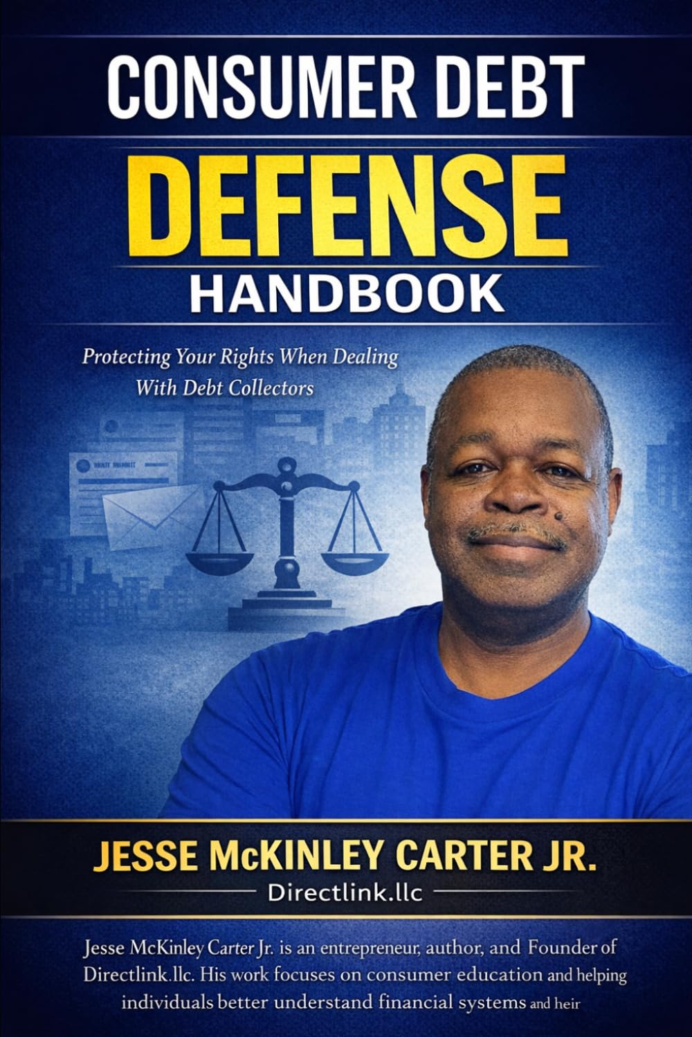 Consumer Debt Defense Handbook: Protecting Your Rights When Dealing With Debt Collectors