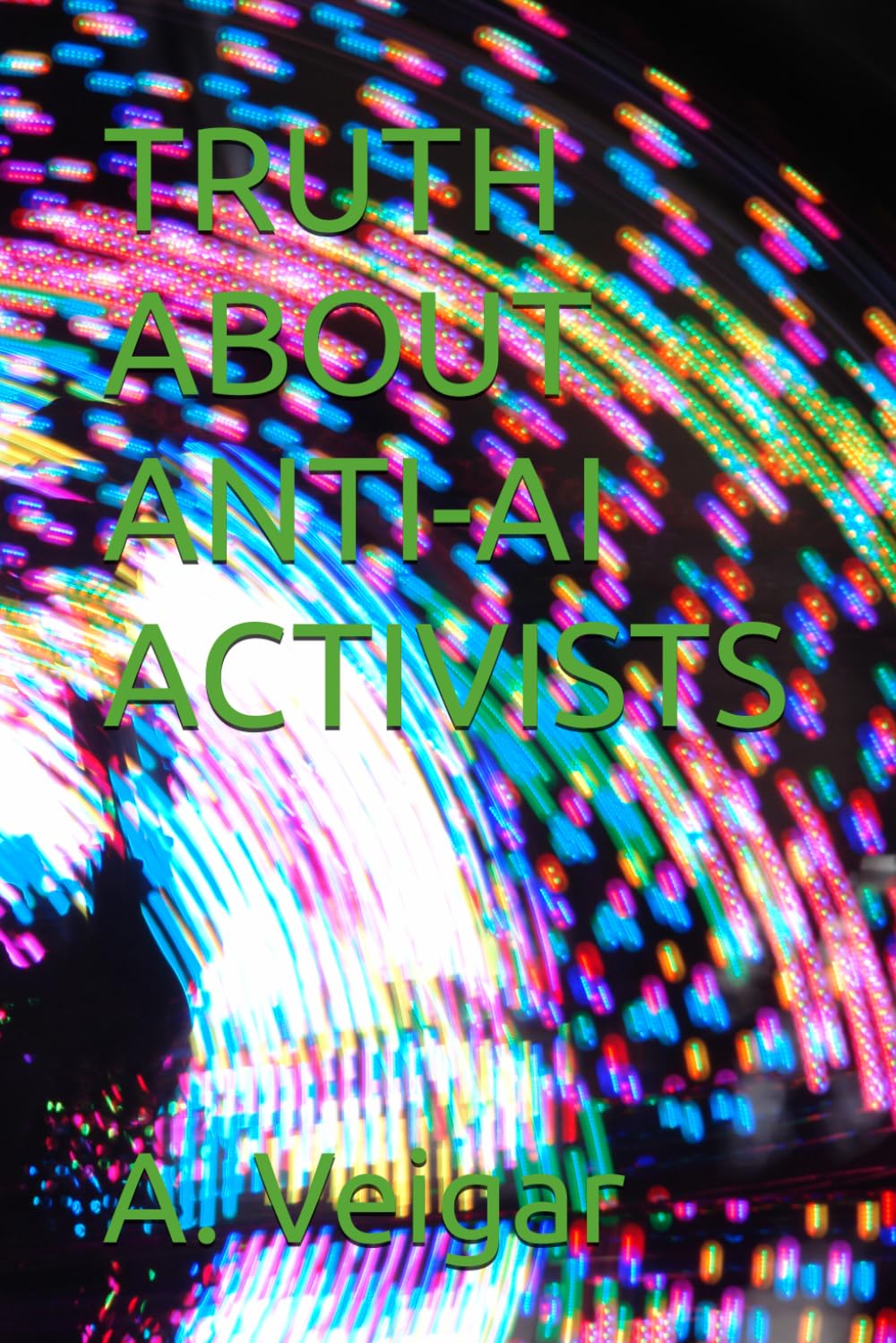 TRUTH ABOUT ANTI-AI ACTIVISTS