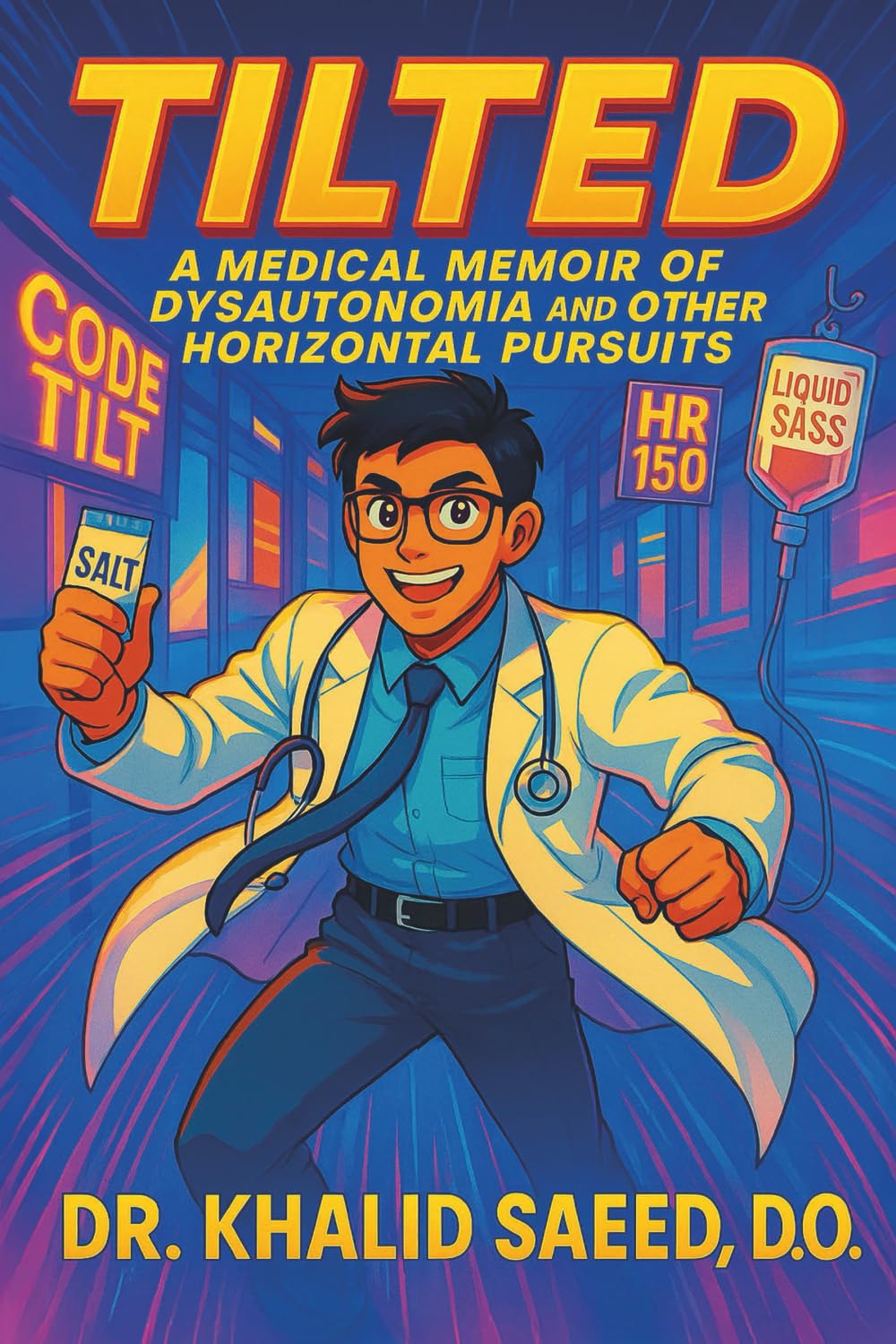 Tilted: A Medical Memoir of Dysautonomia and Other Horizontal Pursuits