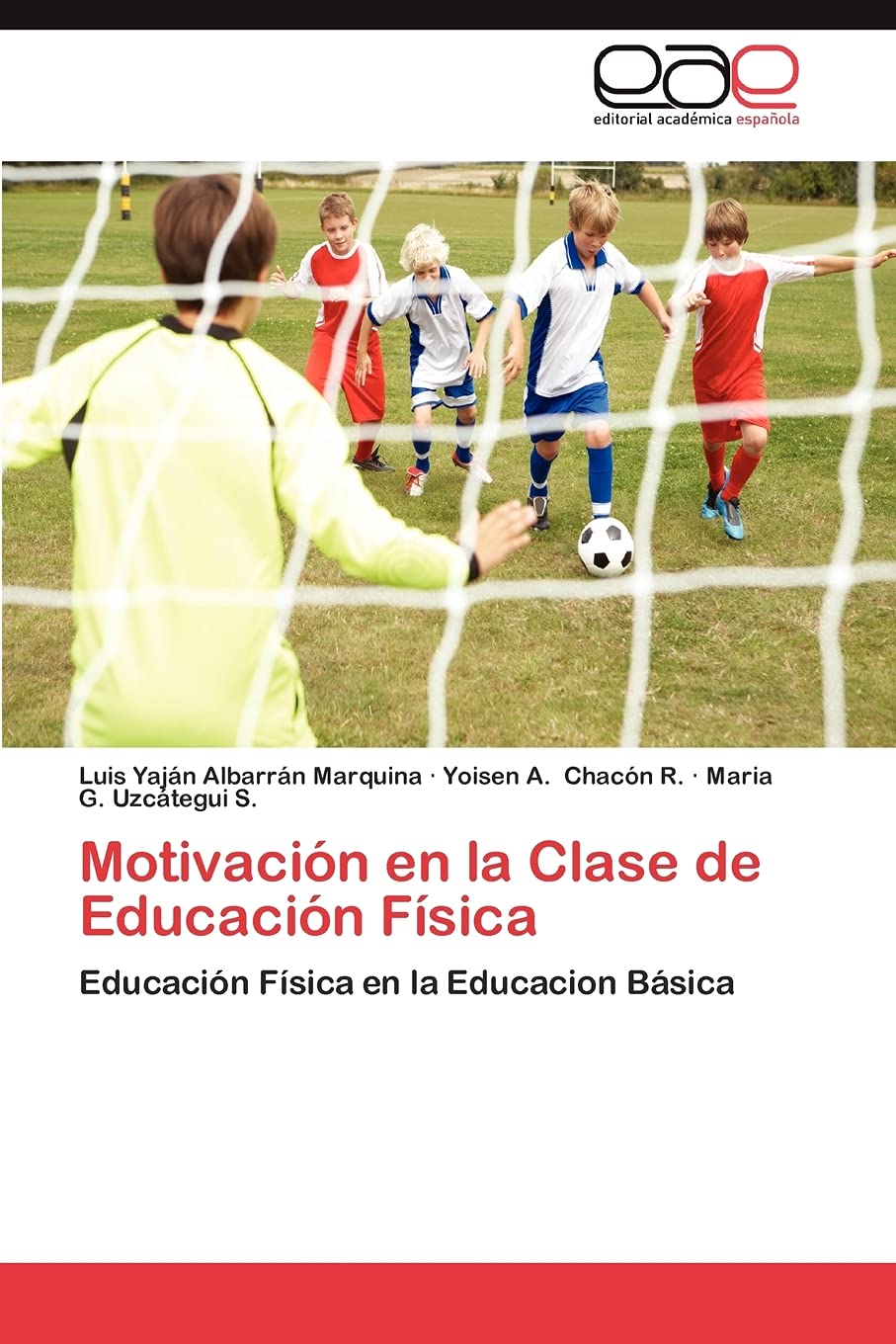 Motivación en la Clase de Educación Física: Educación Física en la Educacion Básica