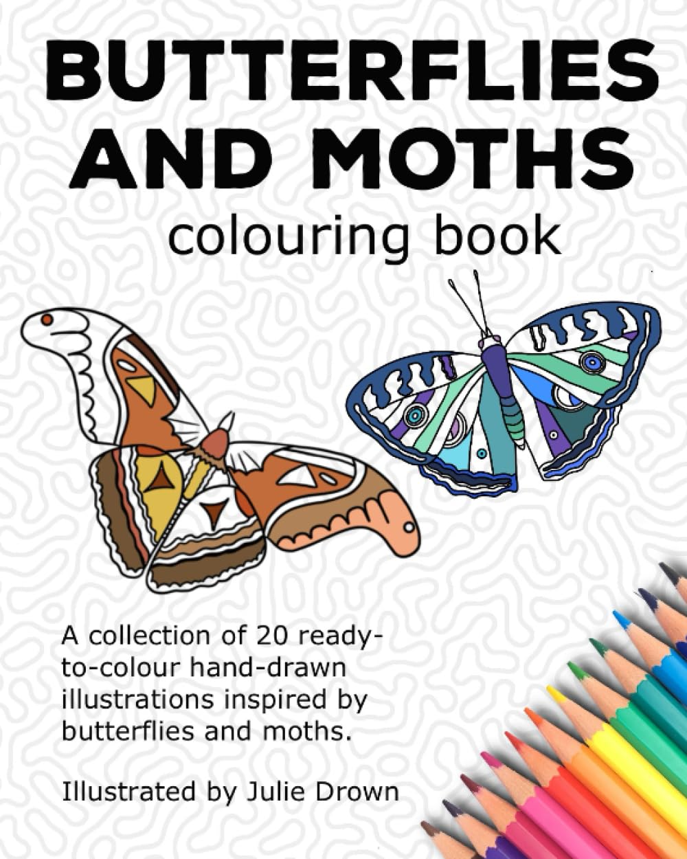 Butterflies and Moths Colouring Book: Mindfulness colouring inspired by butterflies and moths (Spotlesspinata Designs Colouring Books)