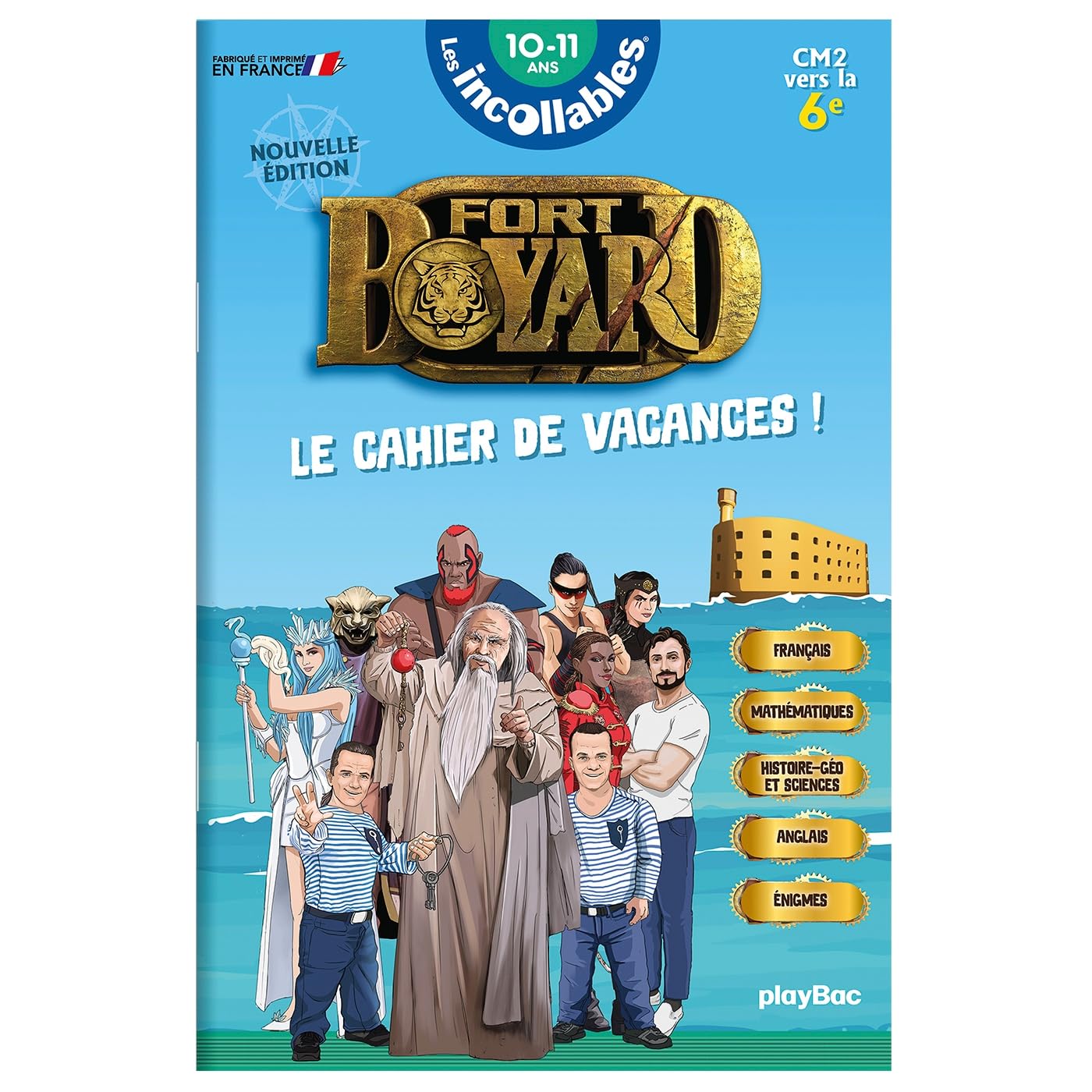 Cahier de vacances 2026 Fort Boyard - Les incollables - CM2 au 6e - 10/11 ans: CM2 vers la 6e