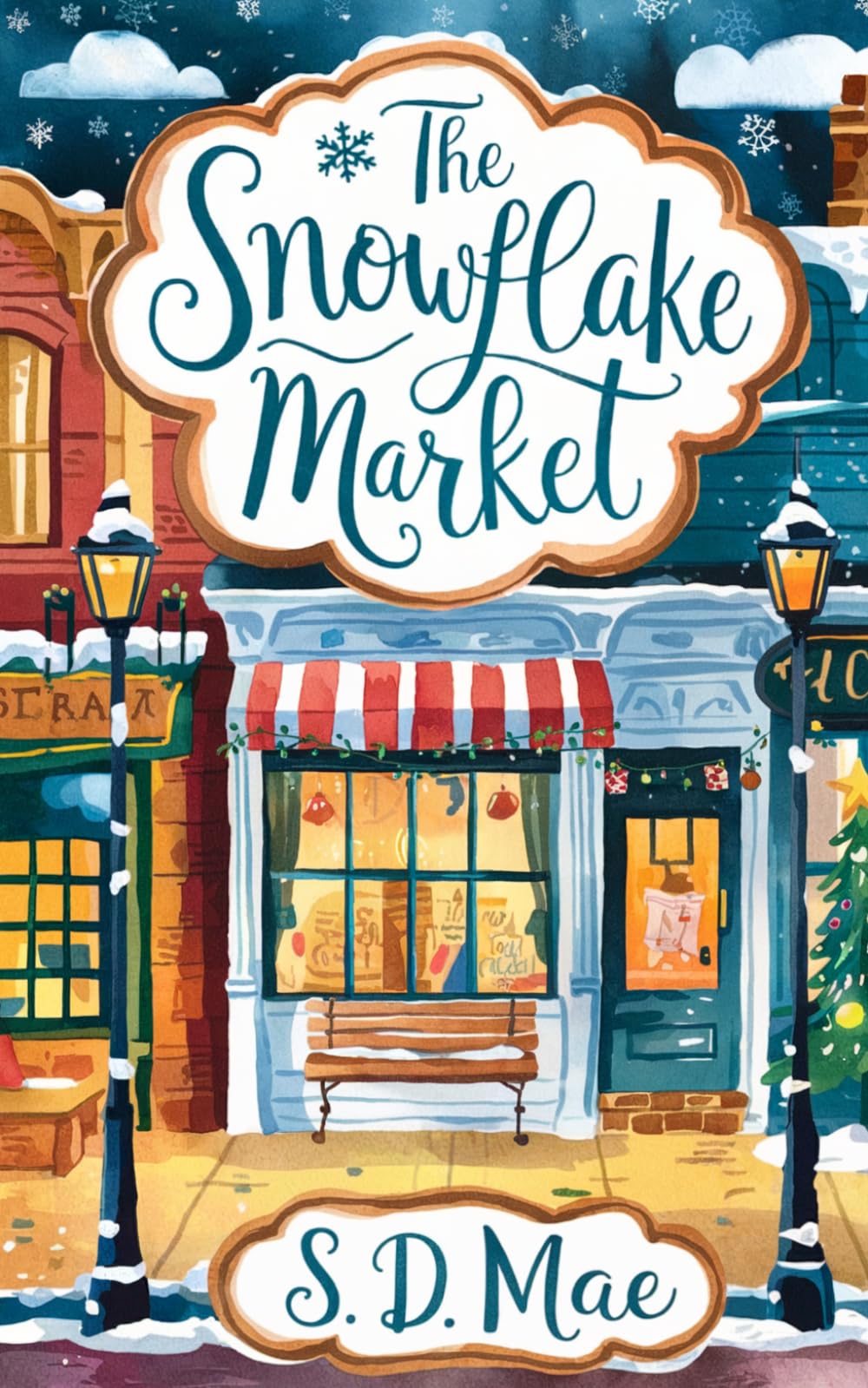 The Snowflake Market: A Steamy Christmas Small-Town Romance (Millfield Seasons, Book 2)