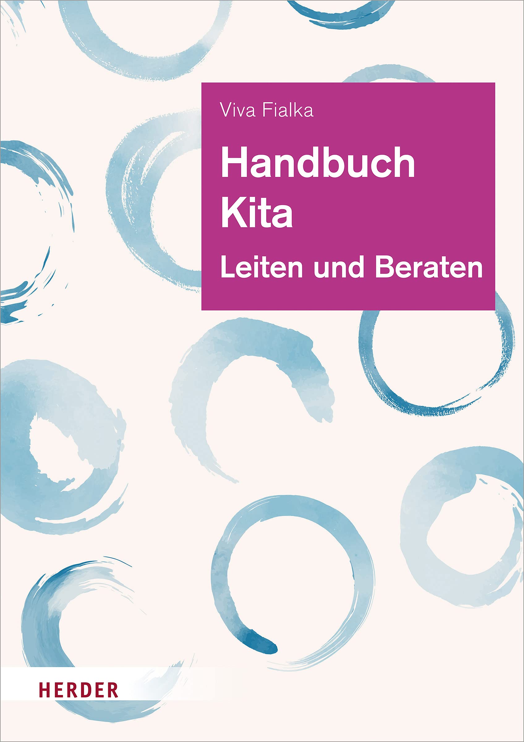Handbuch Kita: Leiten und Beraten