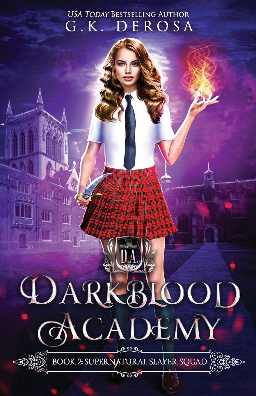 Darkblood Academy: Book Two: Supernatural Slayer Squad