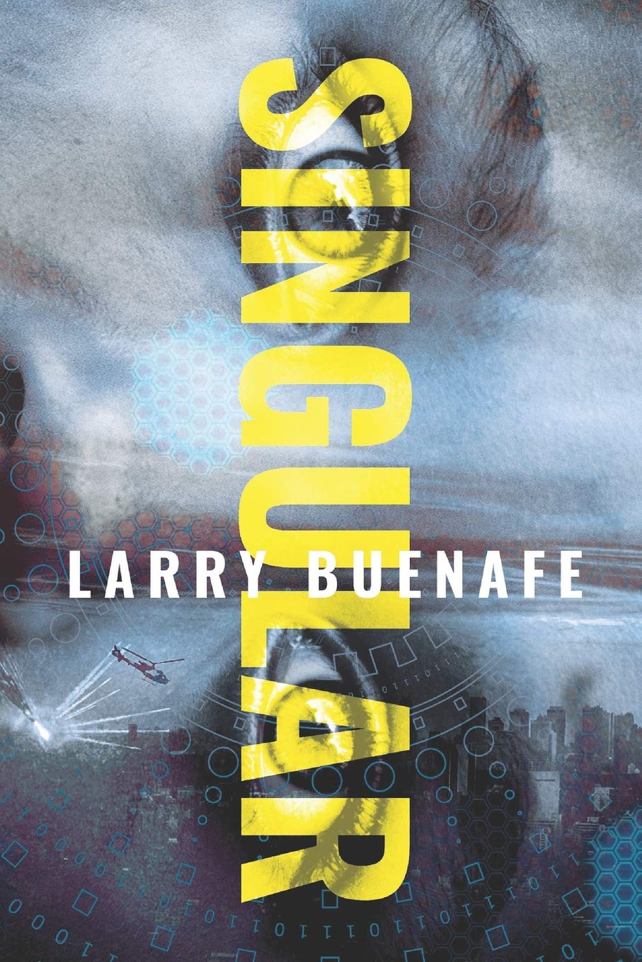 Singular: A YA near-future science fiction thriller (Singular Series, Book 1)