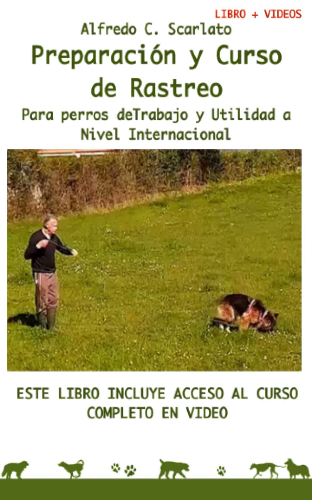 Preparación y Curso de Rastreo: Para perros de trabajo y Utilidad a Nivel Internacional