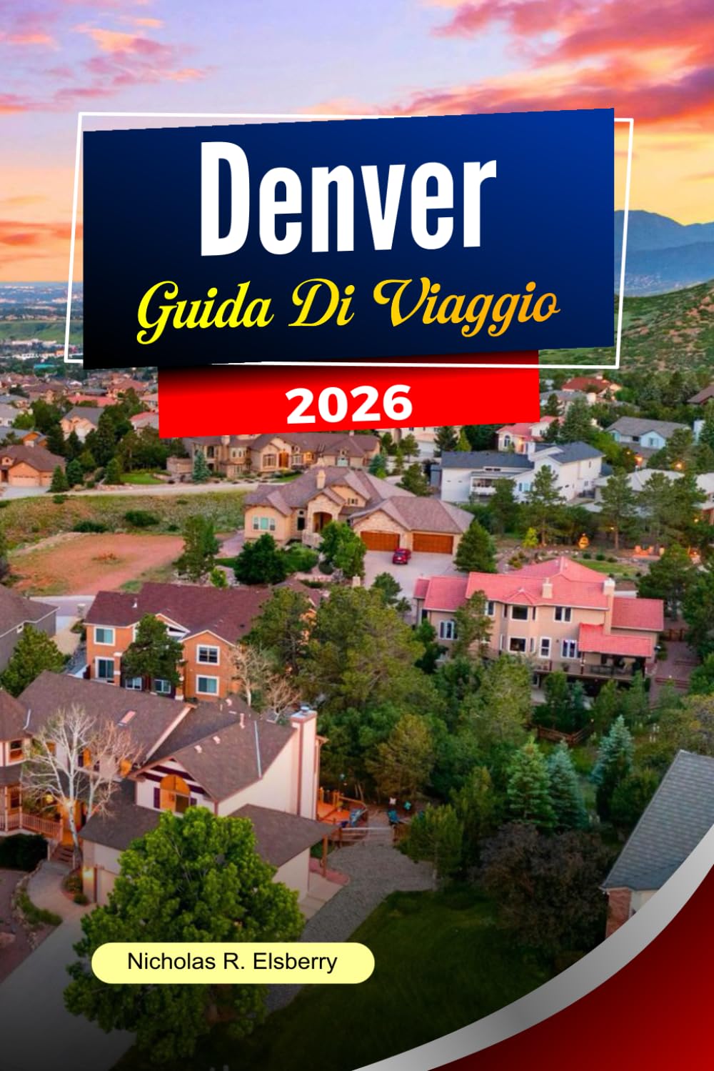 DENVER Guida turistica 2026: I migliori ristoranti, birrerie, musei ed escursioni in montagna