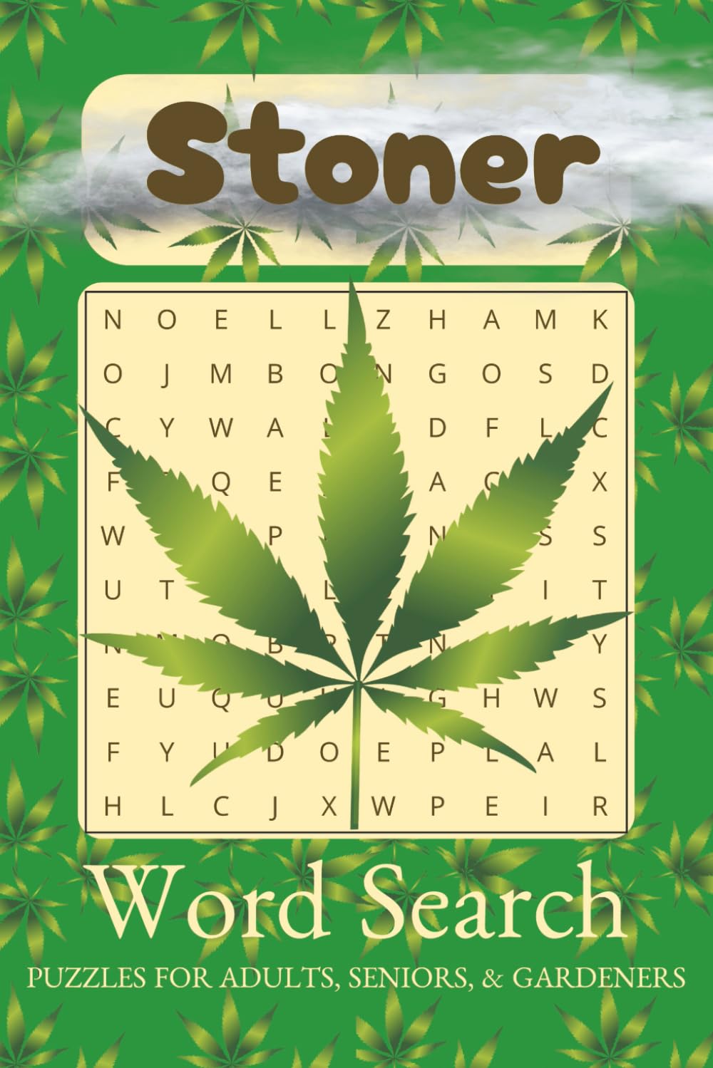 Stoner Word Search Puzzle Book: Word Searches with Easy to Read Print about Stoners, Weed, Slang, and More | 6x9 inches, 110 pages | 50+ Puzzles ... Gift for Vacations, Holidays, and Free Times