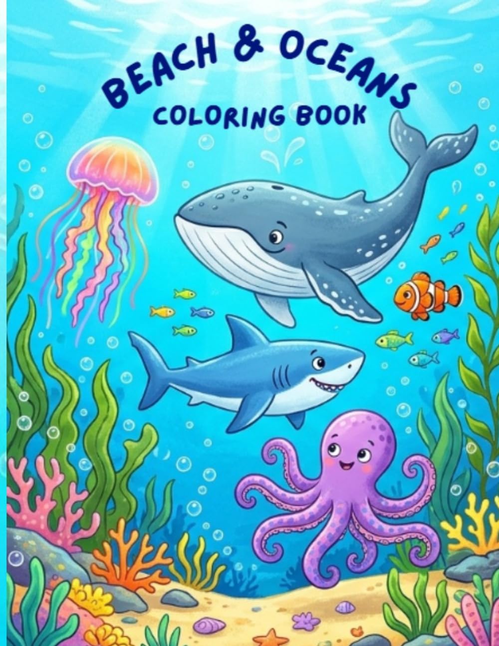 Beach & Oceans Coloring Book: A Fun Ocean and Seaside Coloring Adventure!