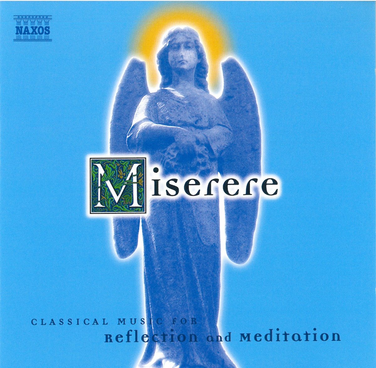Classical Music For Reflection And Meditation: Miserere