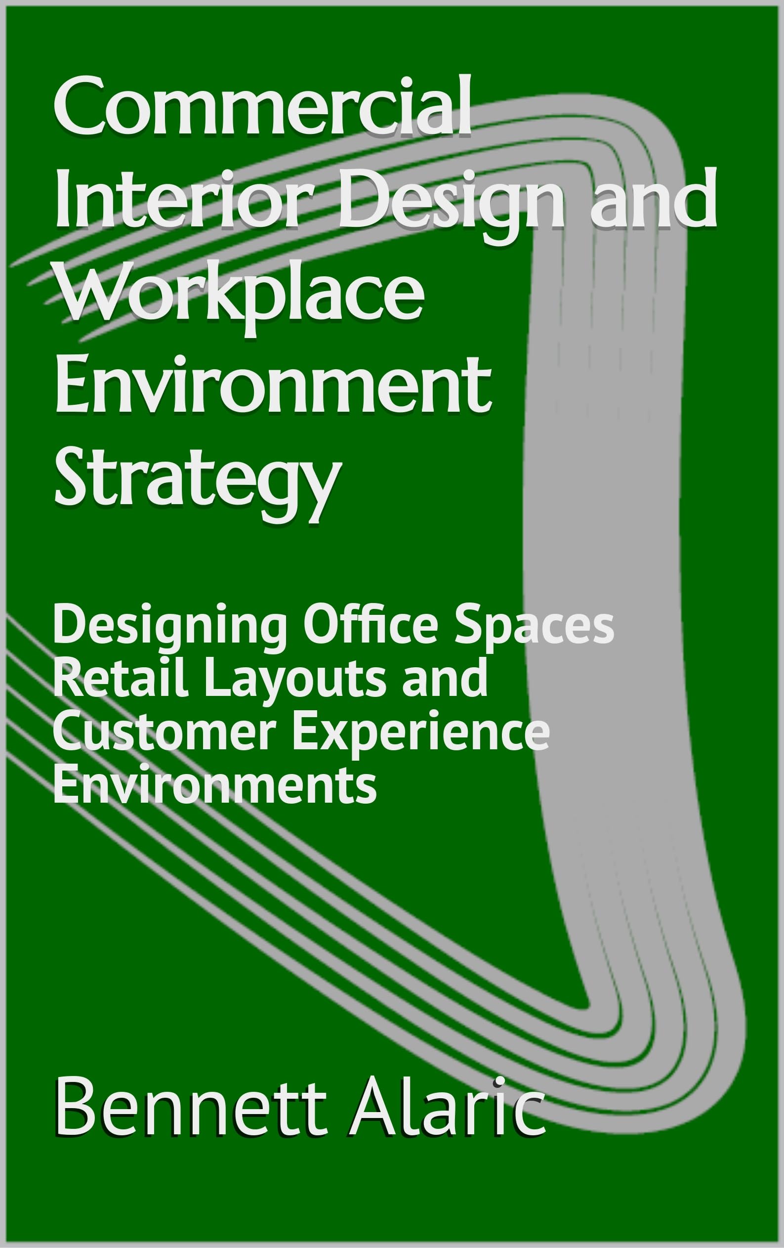 Commercial Interior Design : Livre sur l'aménagement de bureau et retail