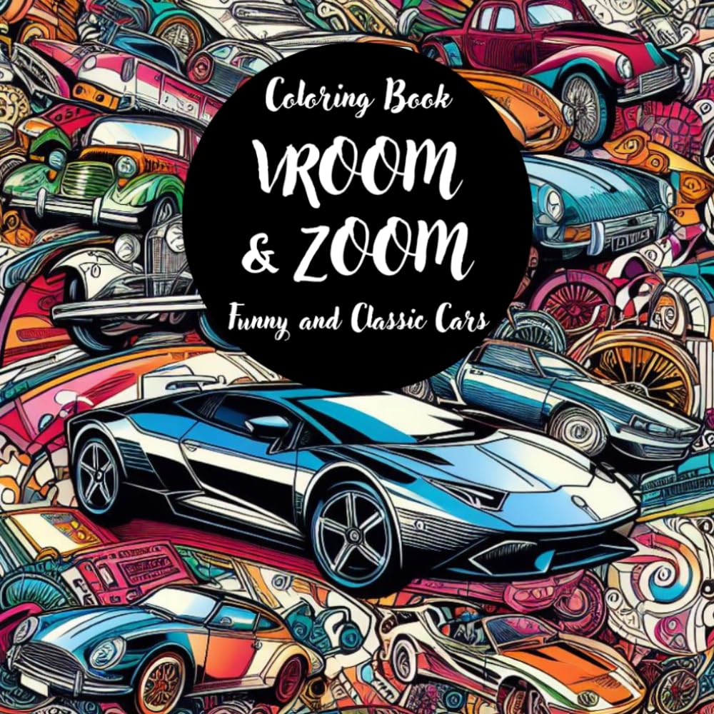 Vroom & Zoom: Funny and Classic Cars